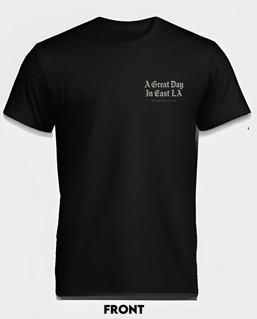 “East Los To The World!” | A Great Day In East LA® T-Shirt