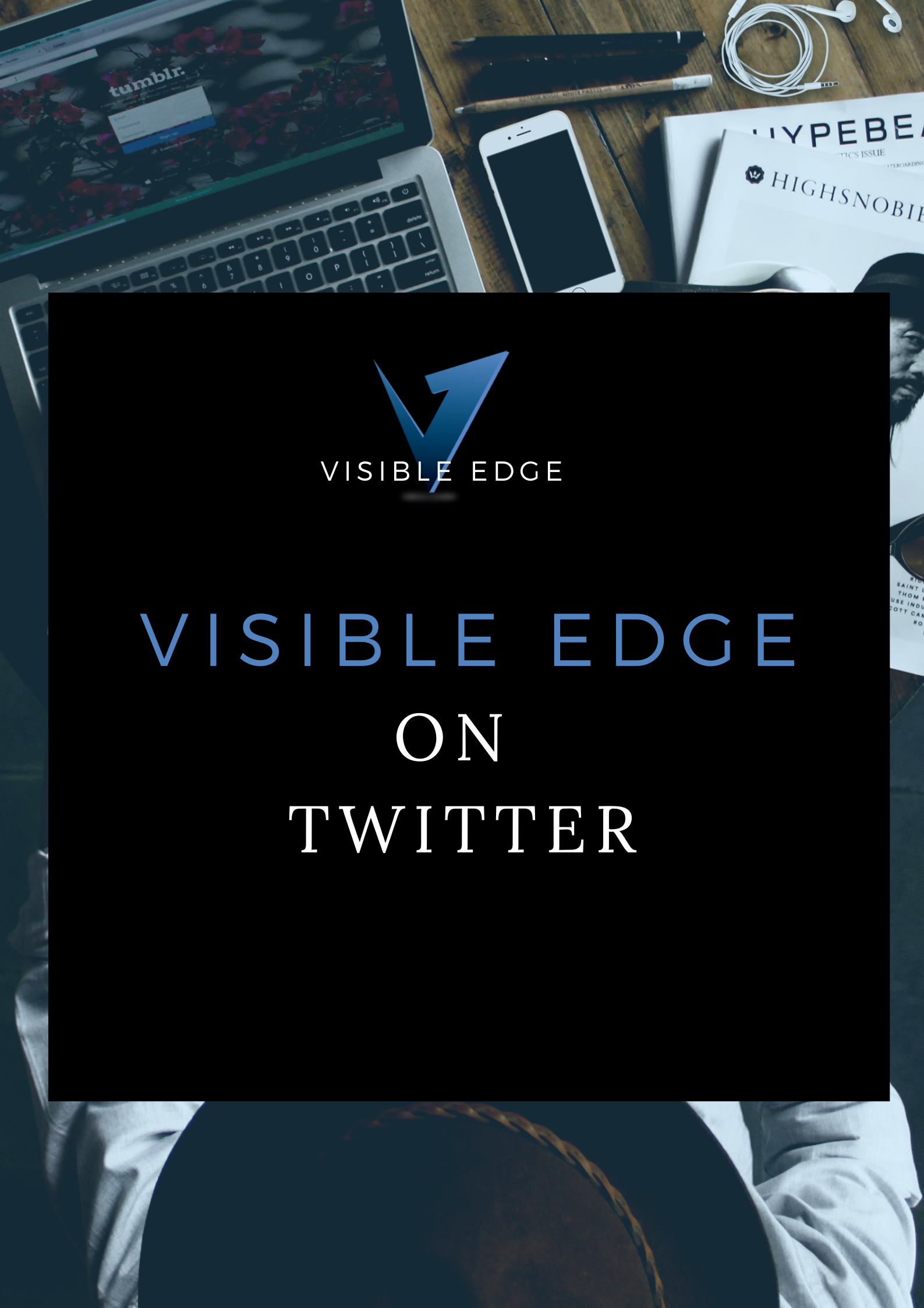 A promotional graphic for Visible Edge on Twitter, featuring a black background with the company's logo at the top and text.
