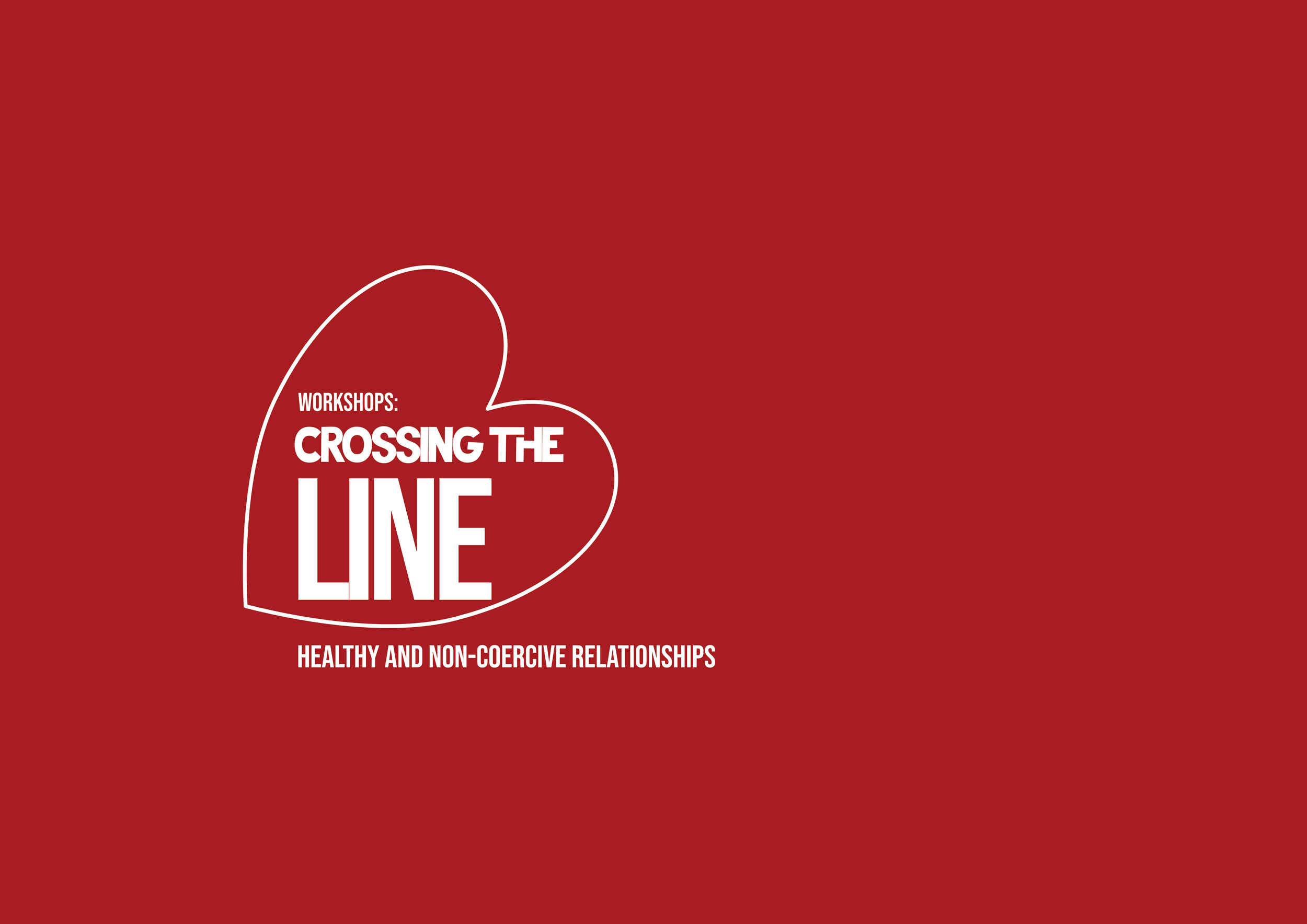 Red poster with white text promoting a workshop called 'Crossing the Line' about healthy and non-coercive relationships.