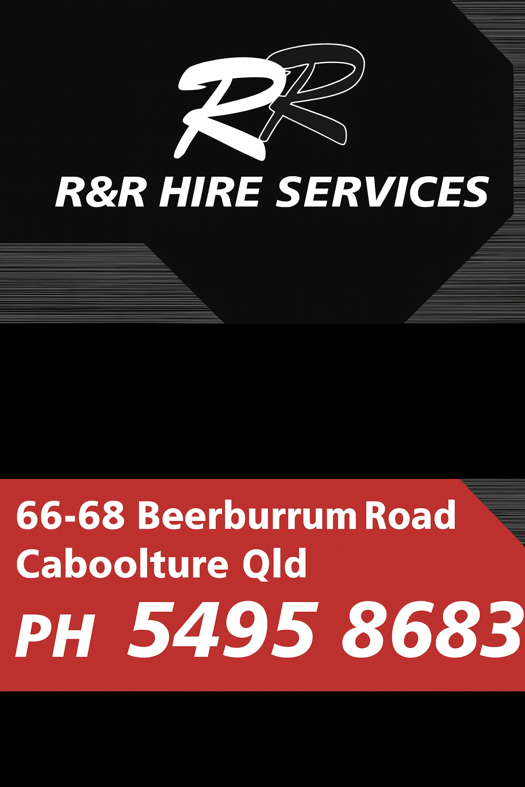 Business card for R&R Hire Services, located at 66-68 Beerburrum Road, Caboolture, Queensland. Contact phone number is 5495 8683.