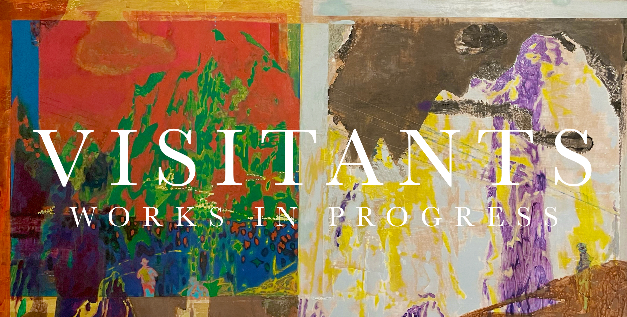 Visitants  |  Works in Progress 2026 -