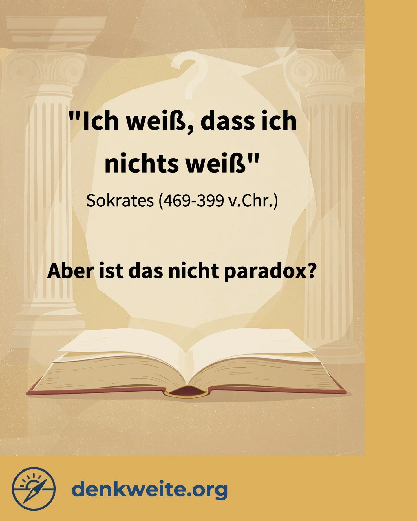 Das ber&uuml;hmteste Zitat der Philosophie &ndash; und gleichzeitig ein Paradox. 💭

Wenn Sokrates wei&szlig;, dass er nichts wei&szlig;, wei&szlig; er doch etwas, oder? Aus verschiedenen Blickwinkeln betrachtet zeigt sich: Es geht um Metawissen - Wi