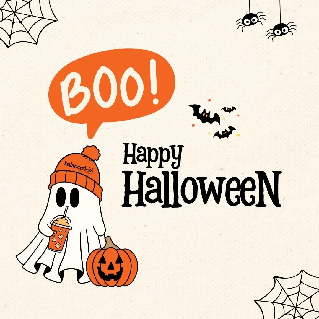 Here at Balanced-ish, we are BIG TIME Halloween fanatics. With that being said, the only thing we want to mention to you today is...

CANDY IS NOT THE VILLIAN.🍭🍫

Here's a Halloween survival guide (balanced-ish edition):
- eat a real dinner.
- choo