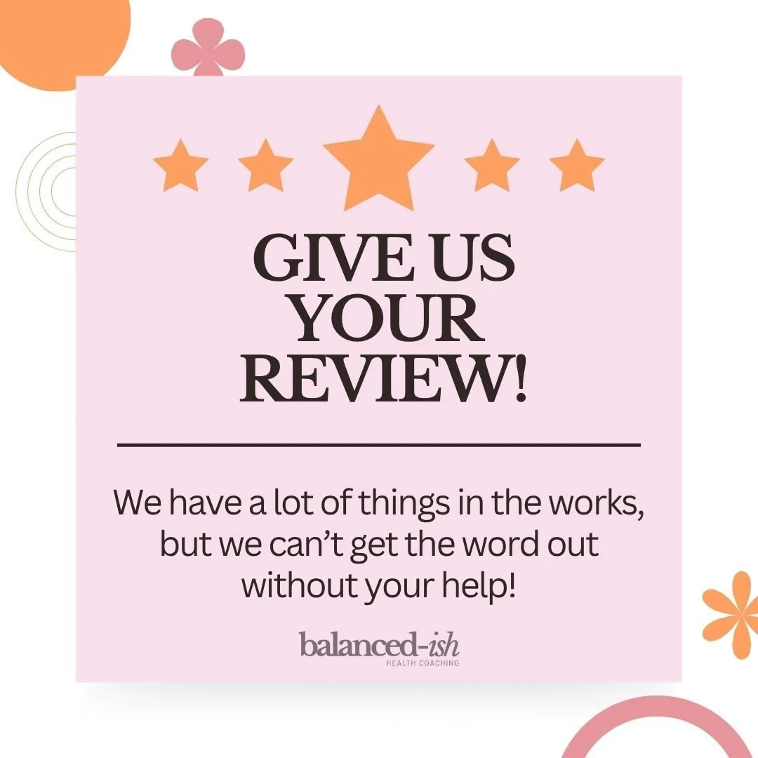 ⭐ The Balanced-ish Review Party ⭐
Love what we&rsquo;re doing? Help us spread the real-life wellness word! 💛

✨ Leave us a review about your Balanced-ish experience! You can leave it on Facebook or Google (https://g.page/r/CVxGJEfnjBgJEBM/review)
✨ 