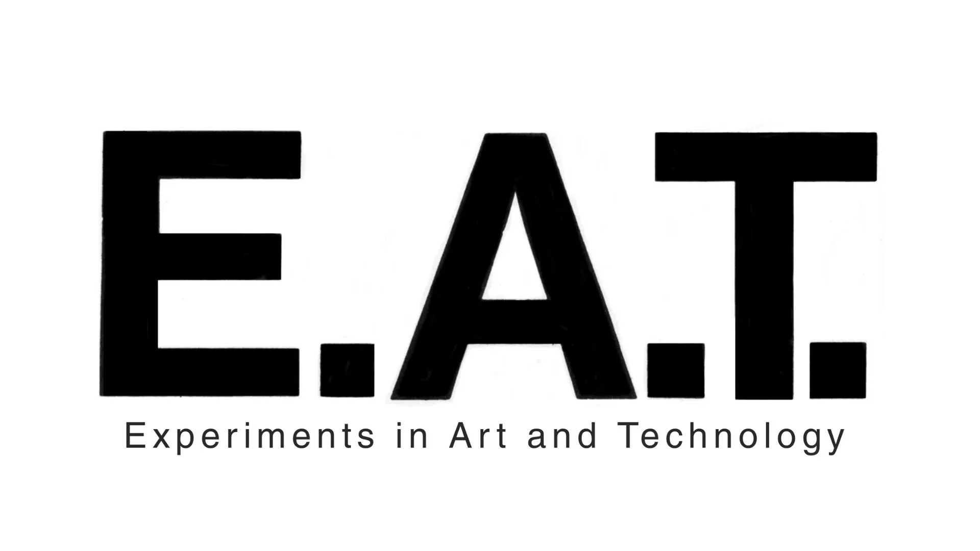 Experiments in Art and Technology (E.A.T.)