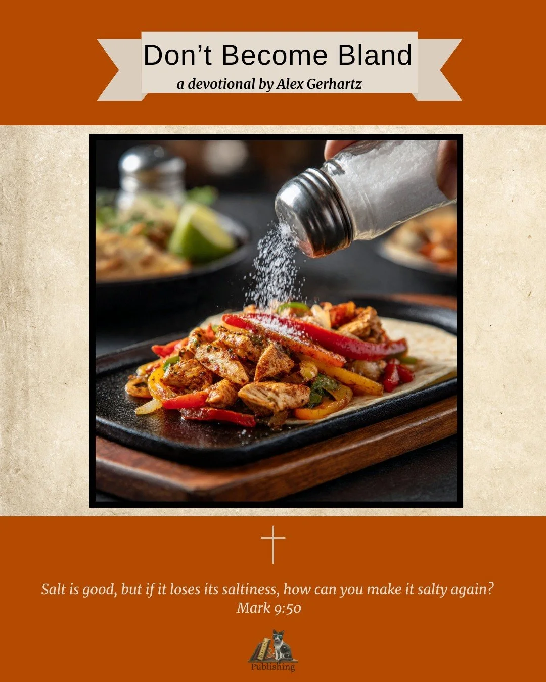 ✨ NEW Devotion by Alex Gerhartz &mdash; &ldquo;Don&rsquo;t Become Bland&rdquo; ✨

In Mark 9:50, Jesus reminds us, &ldquo;Salt is good, but if it loses its saltiness, how can you make it salty again?&rdquo;

Alex&rsquo;s latest devotion reflects on a 