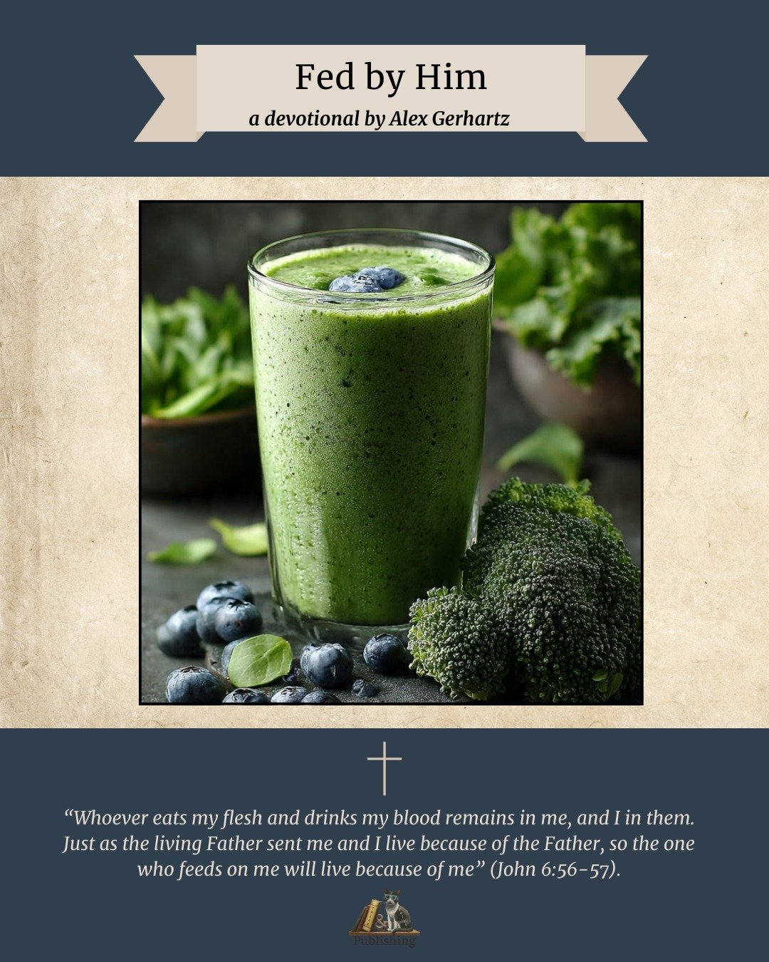 ✨ Devotion Monday | Fed by Him ✨

This week&rsquo;s devotion from Alex Gerhartz centers on a simple but powerful truth: what we consume matters. Alex begins with a familiar, everyday example&mdash;including Ben&rsquo;s infamous green drink 🥬&mdash;t