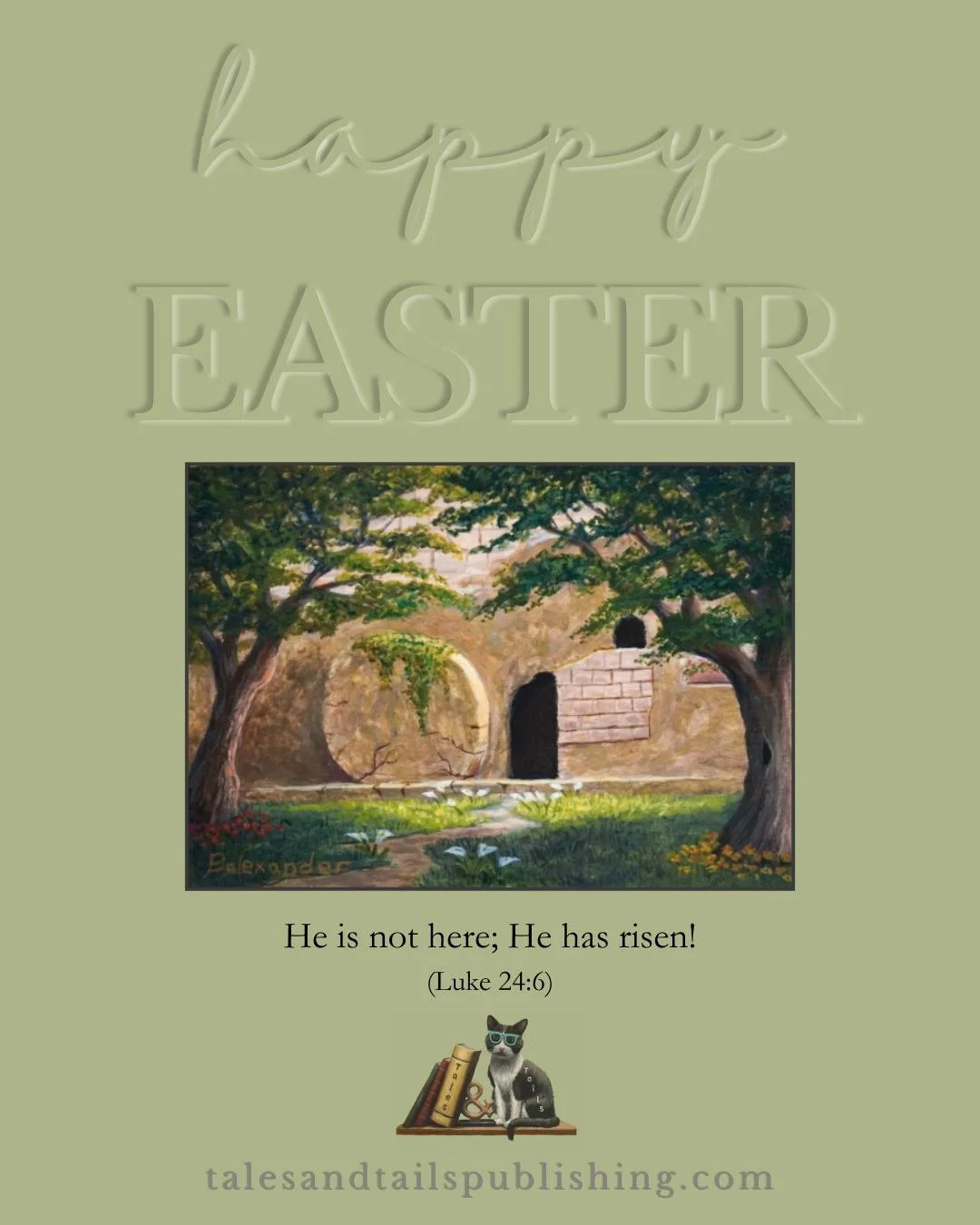 He is Risen! Hallelujah, He is Risen, indeed! ✝️
Happy Easter from Tales &amp; Tails.

May your day be filled with joy, hope, and the peace of our risen Savior. 💛