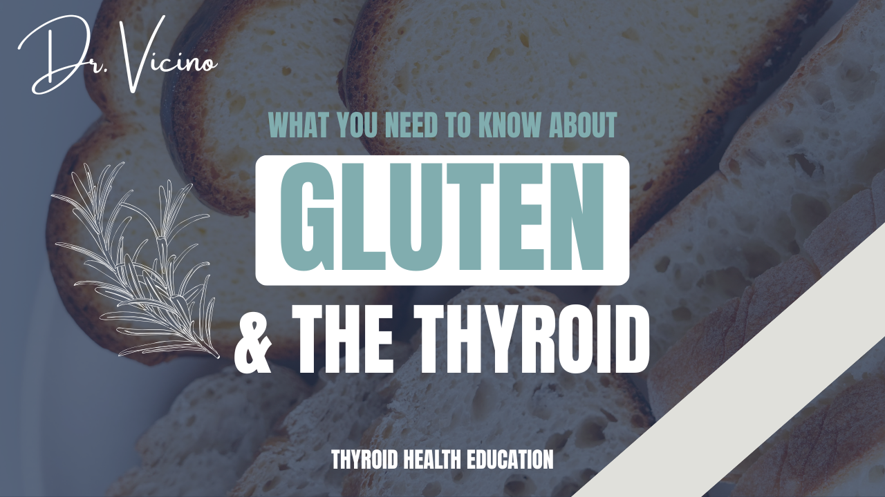 What You Need To Know About Gluten &amp; Thyroid Health