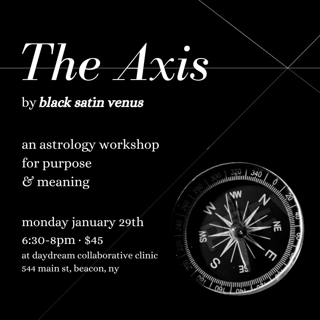 The Axis: An Astrology Workshop for Purpose and Meaning