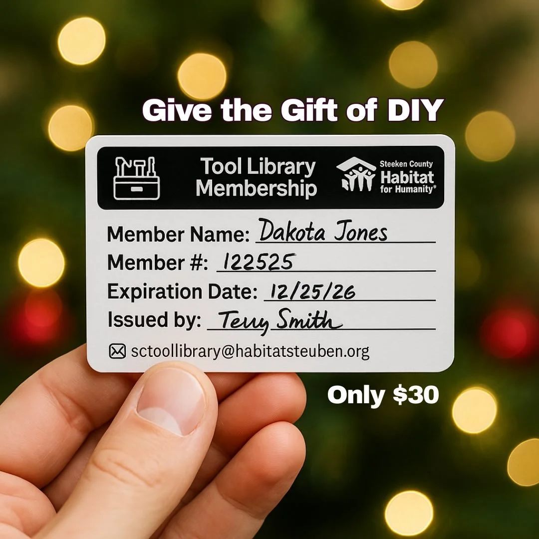 Give a gift that lasts all year.
A Tool Library membership is just $30 and gives access to more than 100 tools for home projects, repairs, gardening, and creativity.
Gift memberships are available now at the ReStore checkout.
Support Habitat while gi