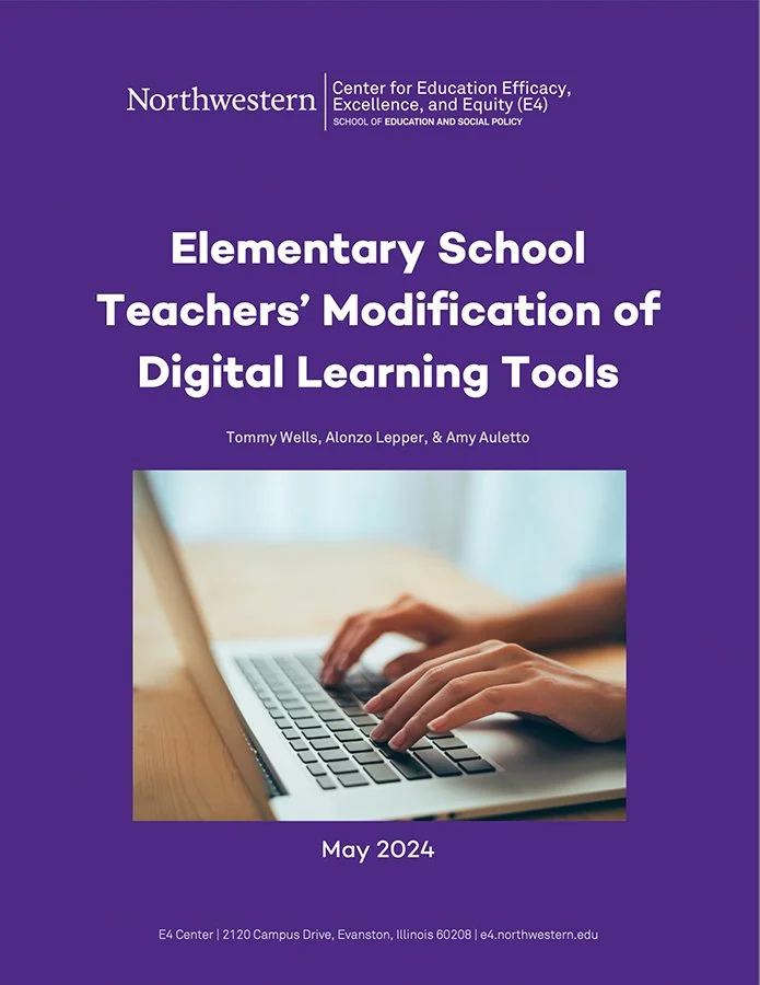 Cover of a Northwestern E4 report titled Elementary School Teachers’ Modification of Digital Learning Tools, with hands typing on a laptop.