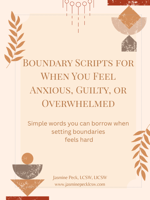 A guide titled 'Boundary Scripts for When You Feel Anxious, Guilty, or Overwhelmed', featuring decorative leaves and geometric shapes in earthy tones, with the author's name, Jasmine Peck, LCSW, LICSW, and website listed at the bottom.