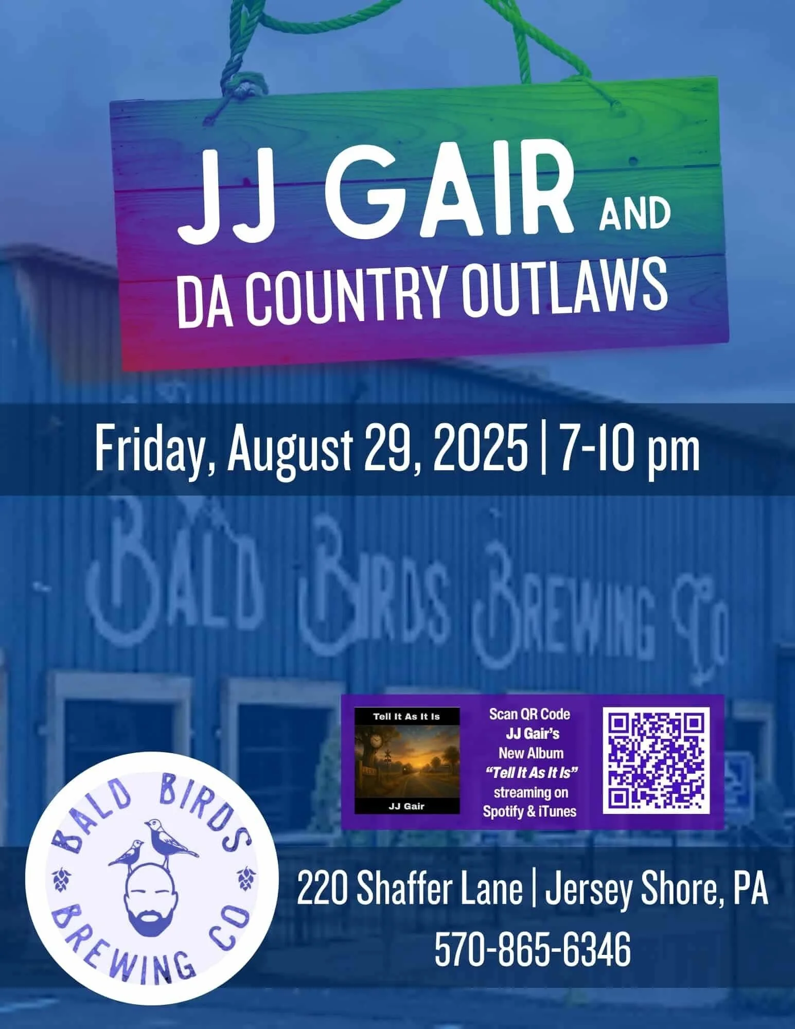 Event poster for JJ Gair and Da Country Outlaws concert at Bald Birds Brewing Co. on August 29, 2025, from 7 to 10 pm, located at 220 Shaffer Lane, Jersey Shore, PA, with a contact phone number 570-865-6346 and a QR code for streaming JJ Gair's album