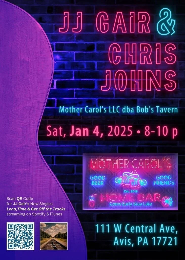 Neon sign advertisement for an event featuring JJ Gair and Chris Johns at Mother Carol's LLC dba Bob's Tavern on Saturday, January 4, 2025, from 8 to 10 p.m. The sign promotes good beer, good friends, and a home bar, with a QR code for streaming sing