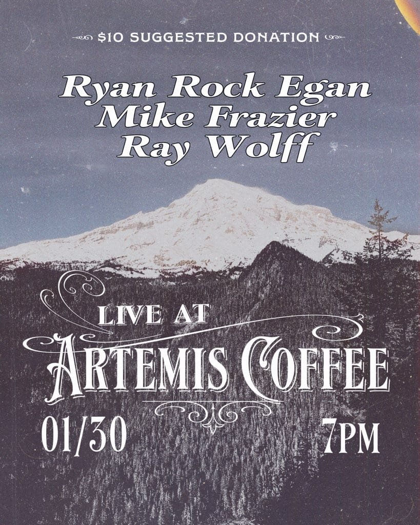 Live Music: Ryan Rock Egan, Mike Frazier, Ray Wolff