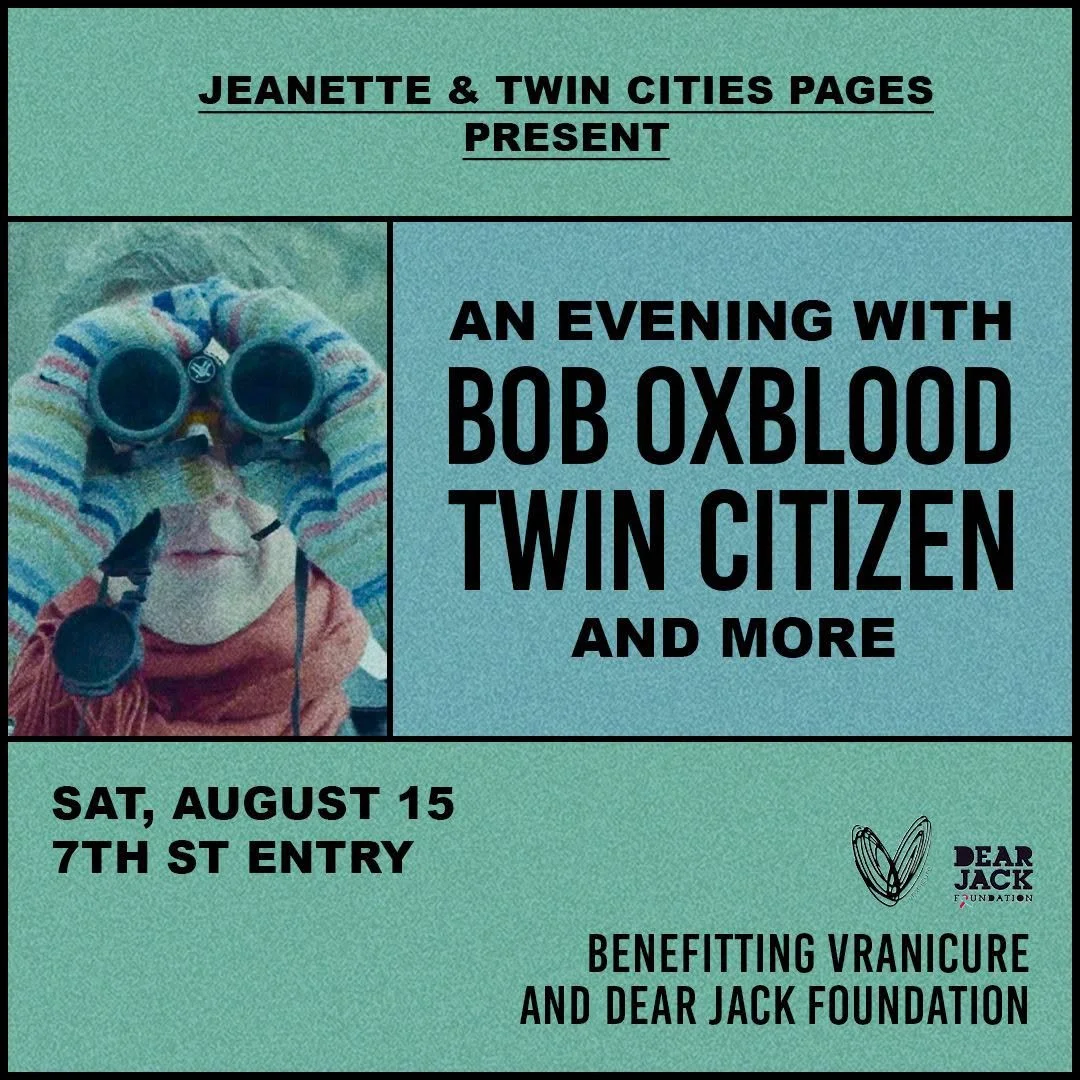 7th Street Entry - Benefit: An Evening with Bob Oxblood, Twin Citizen and more . . .