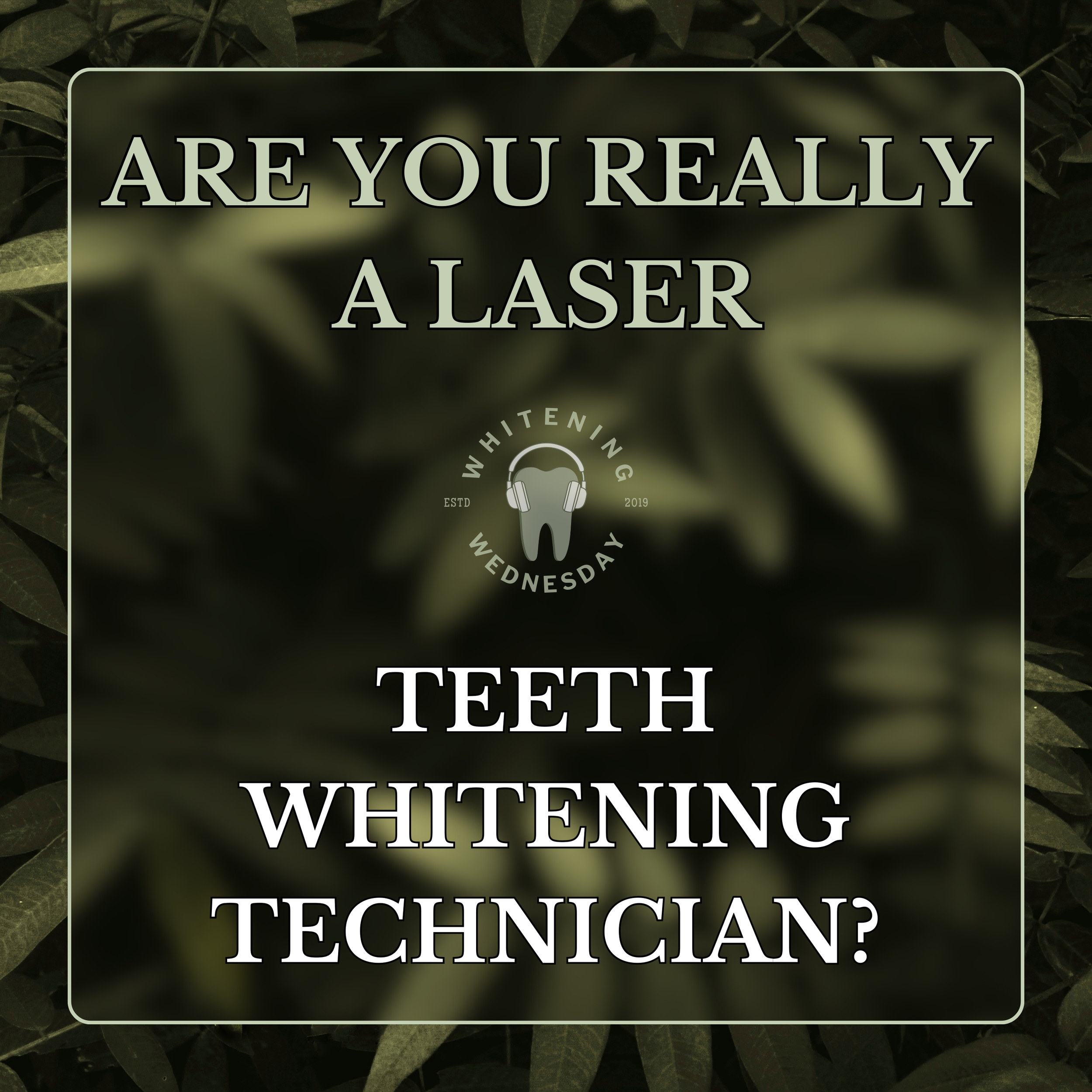Are You Really a LASER Teeth Whitening Technician?