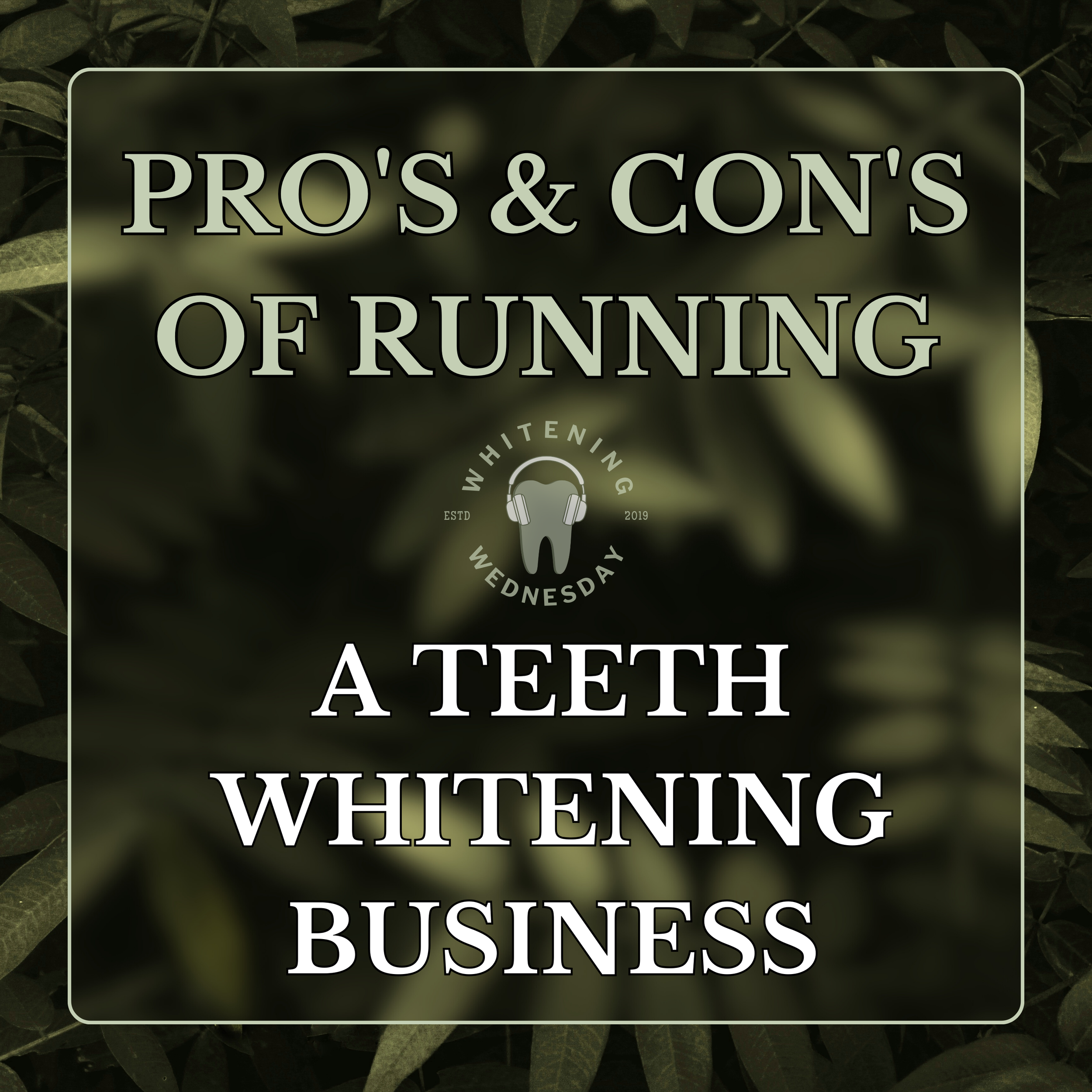 Pro's And Con's Of Running A Teeth Whitening Business