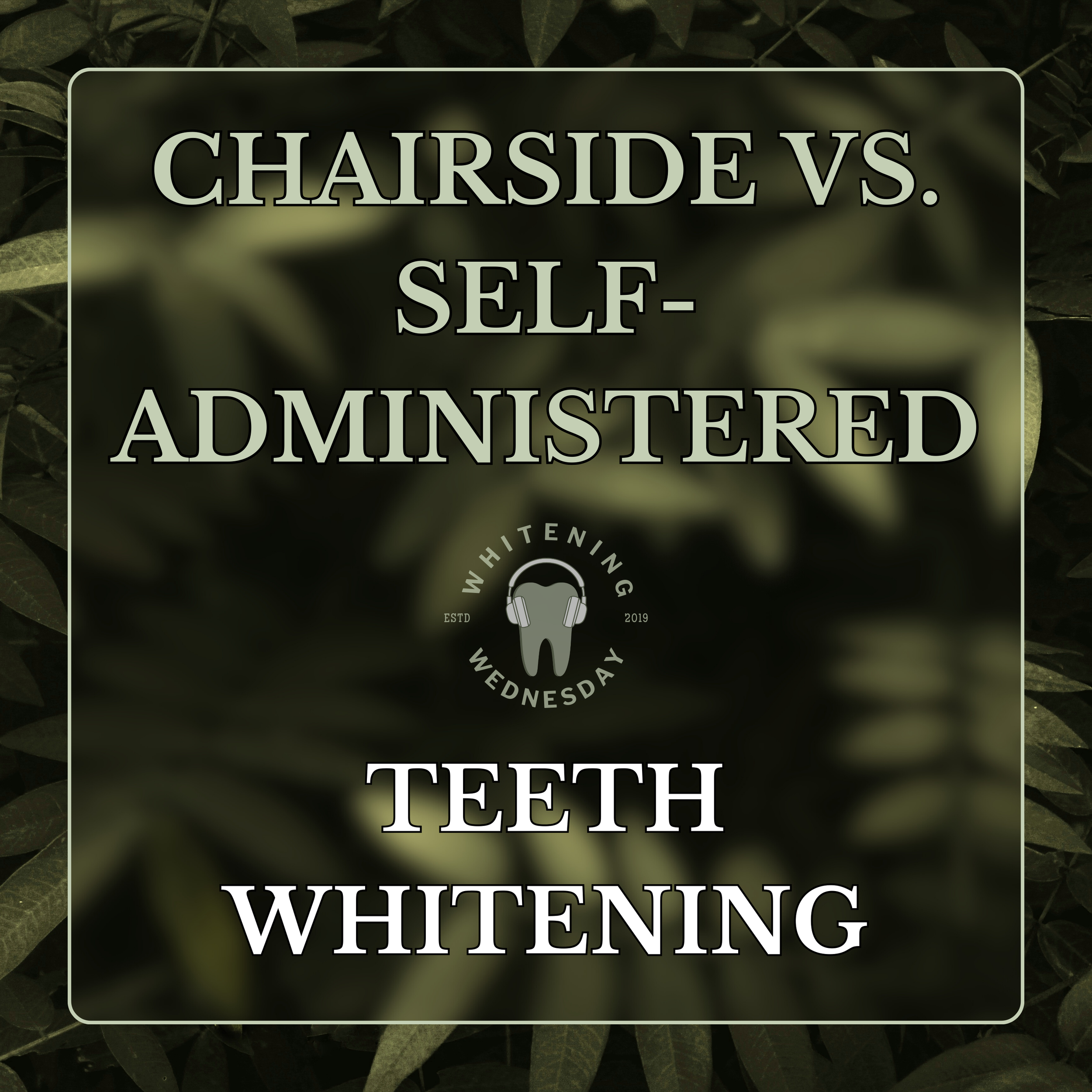 Chairside vs. Self-Administered Teeth Whitening