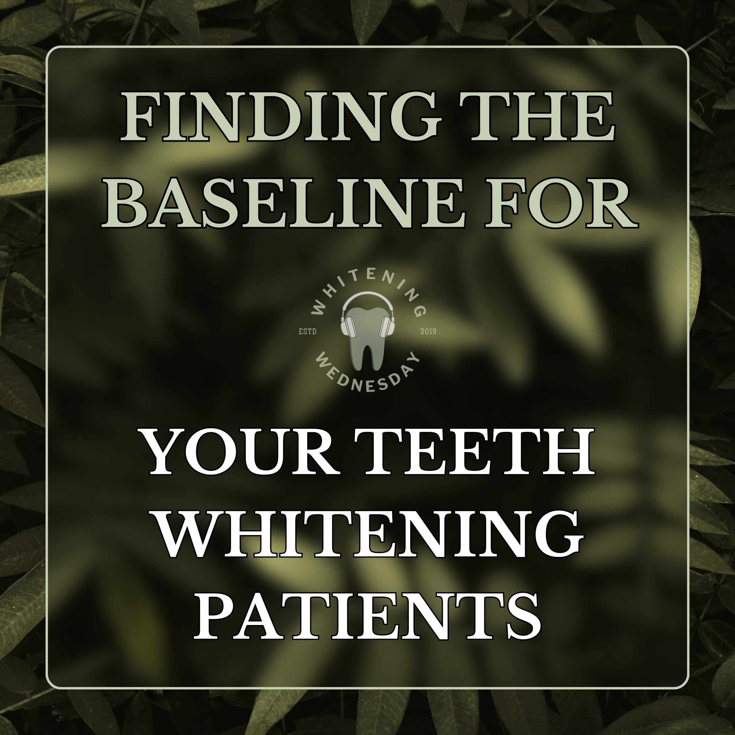 Finding The Baseline For Your Teeth Whitening Patients