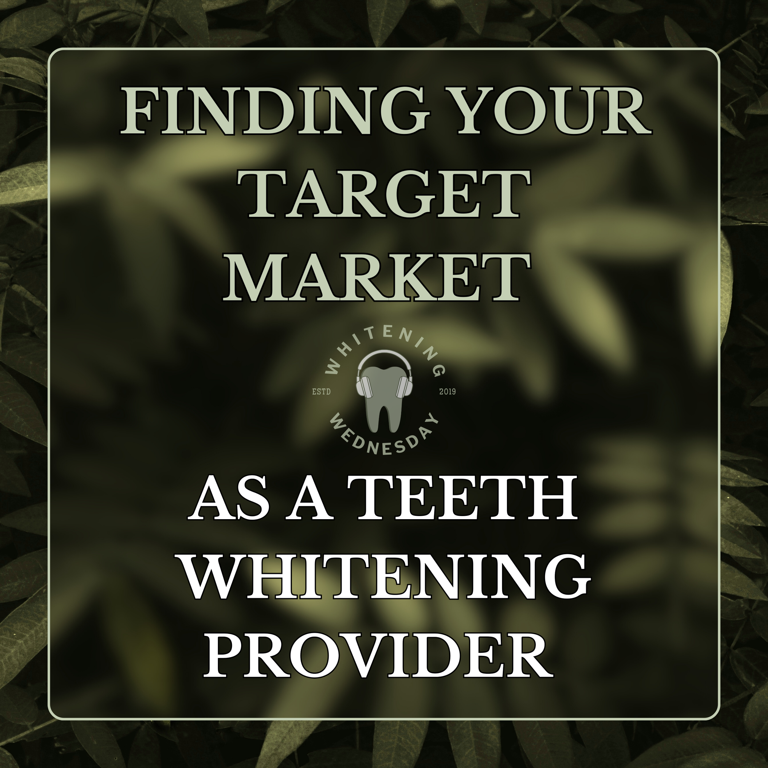 Finding Your Target Market As A Teeth Whitening Provider