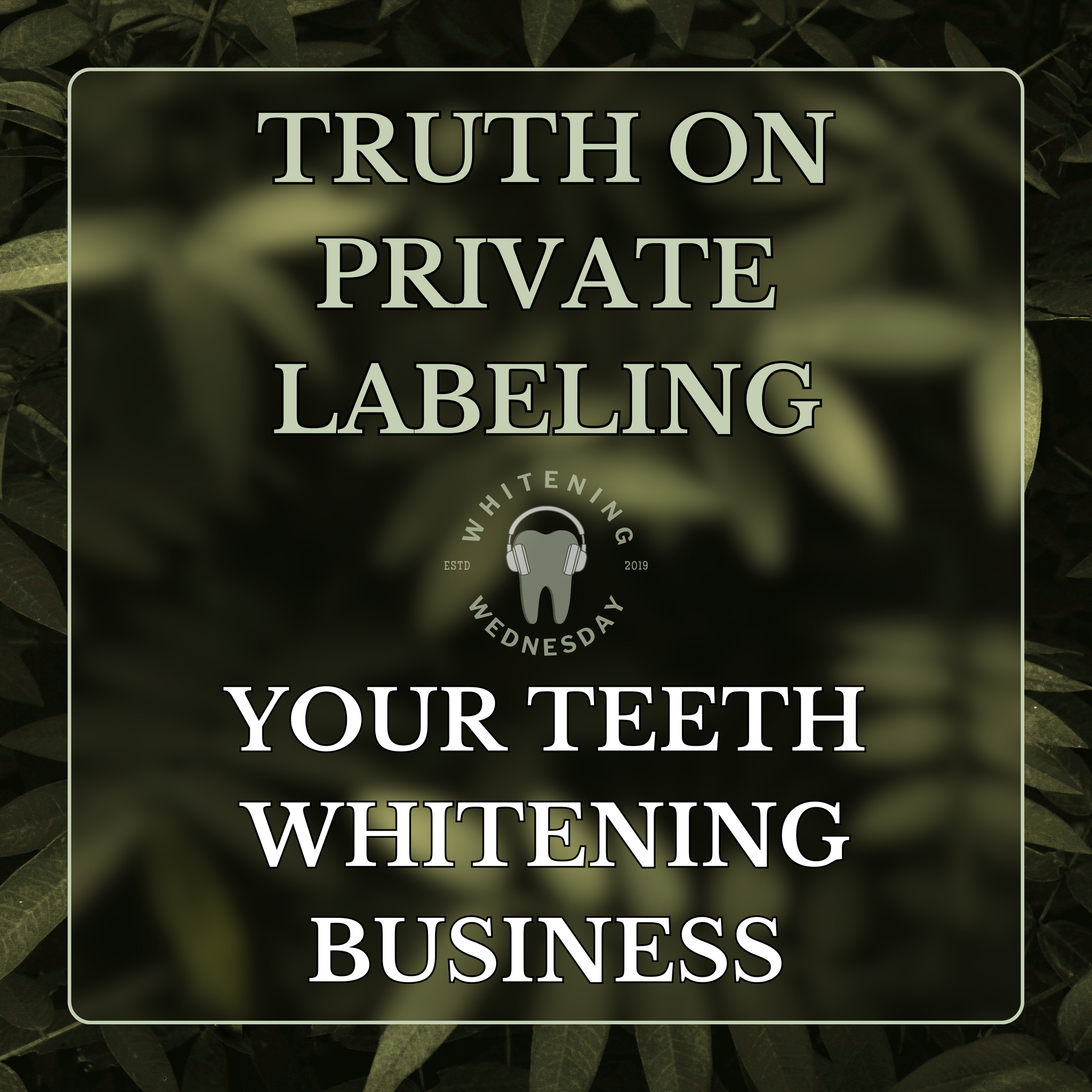 Truth on Private Labeling Your Teeth Whitening Business