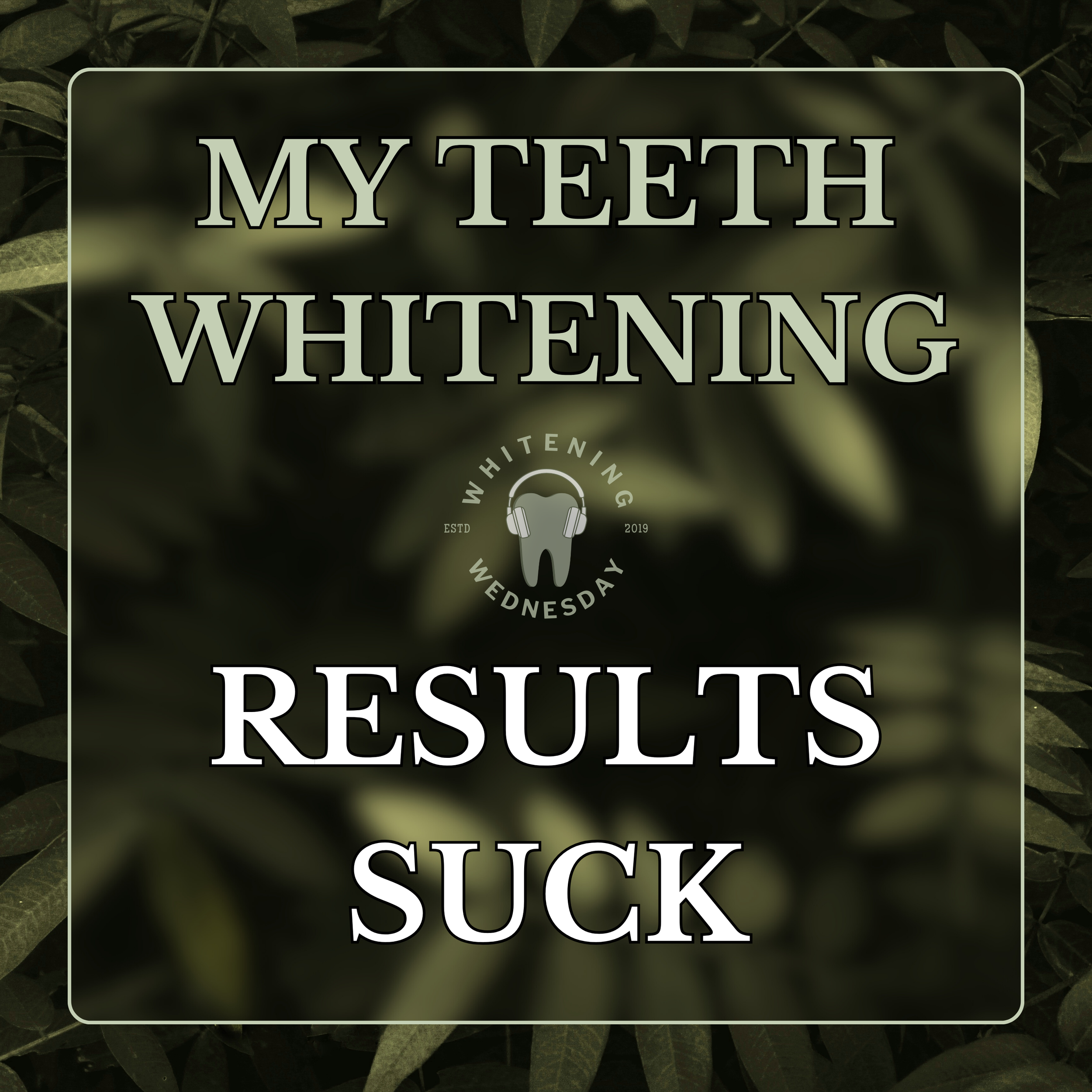 My Teeth Whitening Results Suck