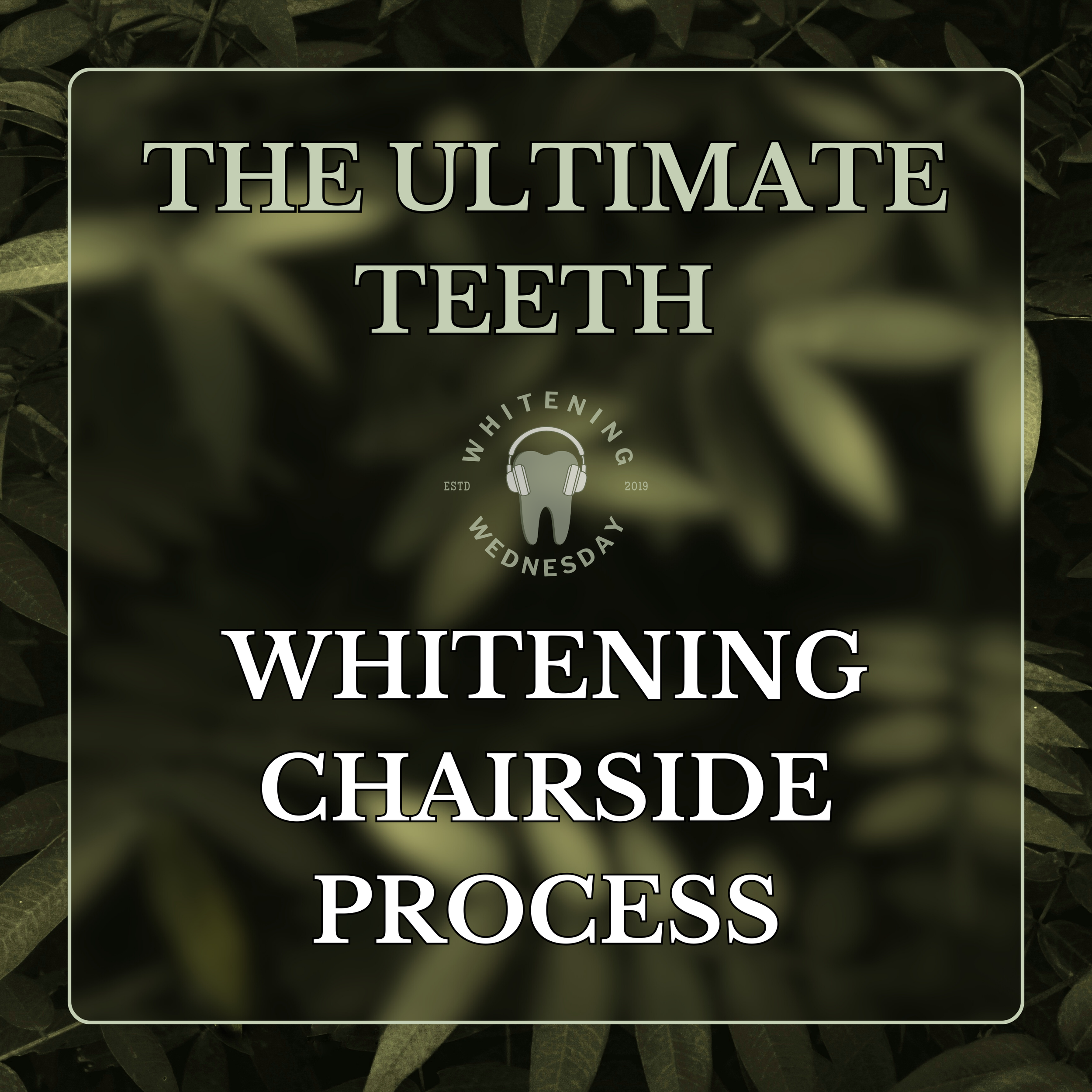 The Ultimate Teeth Whitening Chairside Process