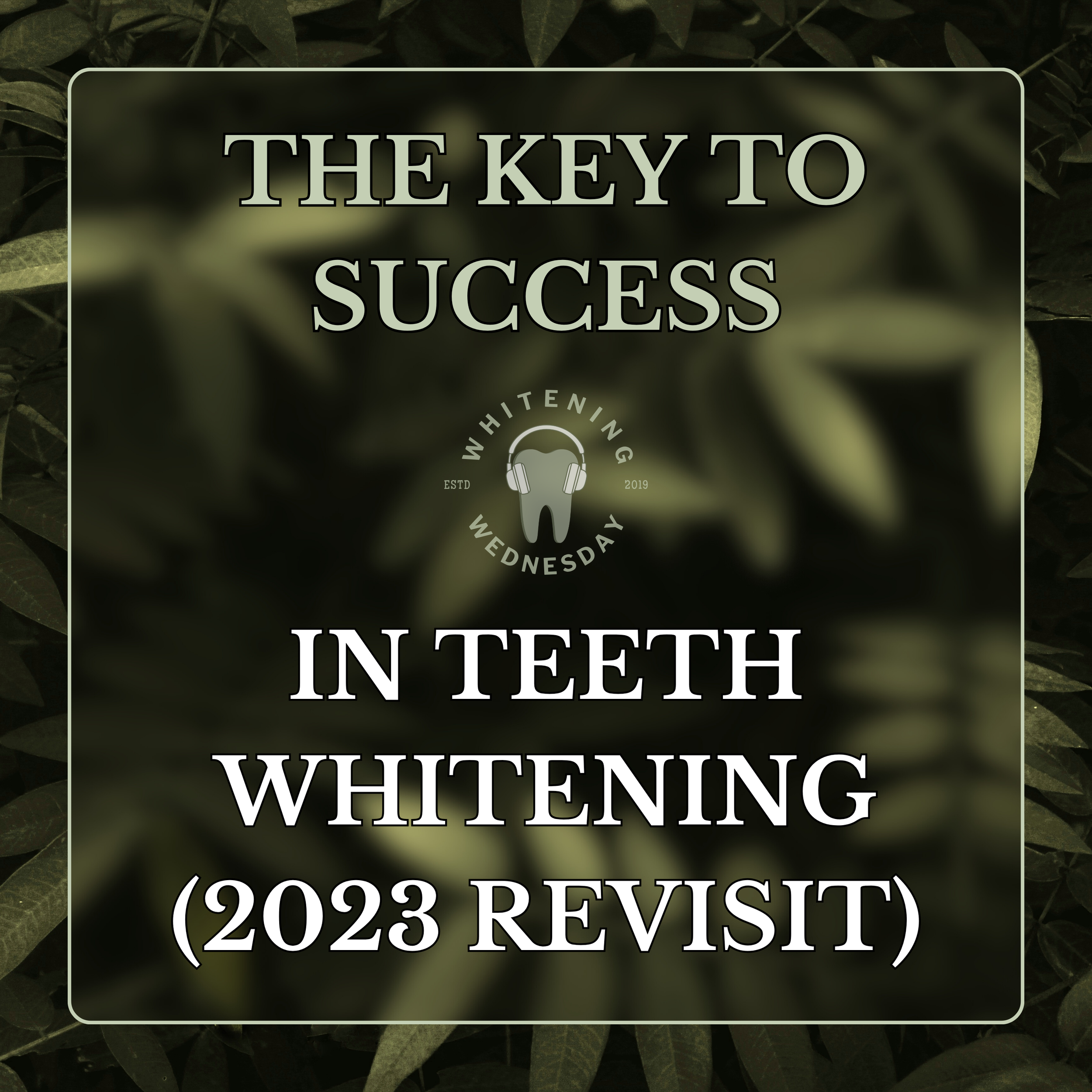The Key To Success In Teeth Whitening (2023 Revisit)