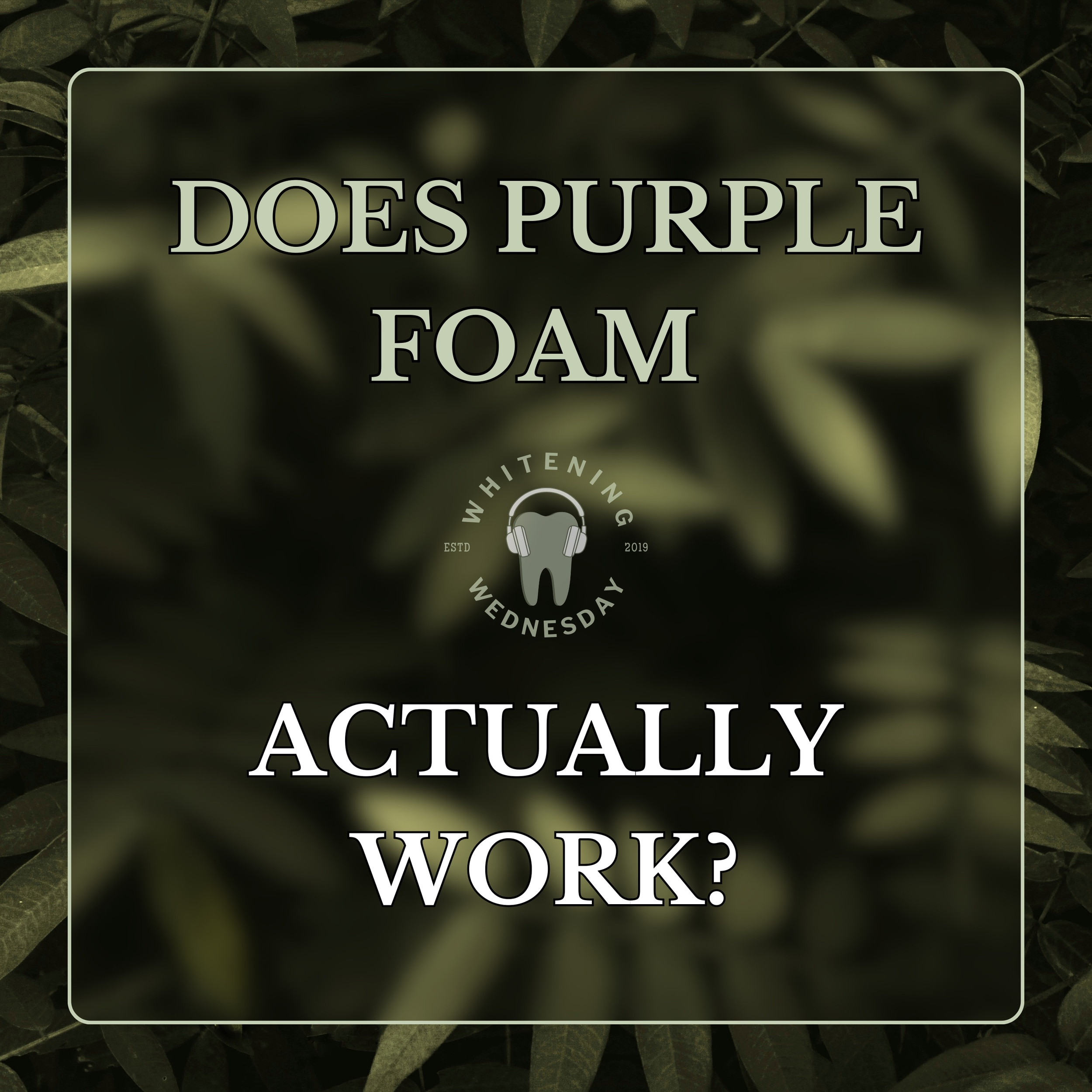 Does Purple Foam Actually Work?