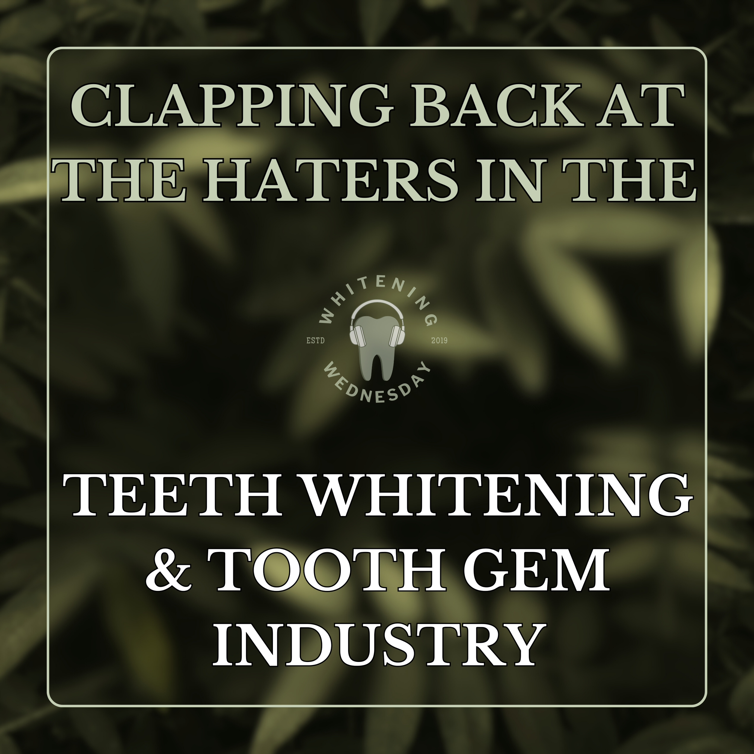 Clapping Back at the Haters In The Teeth Whitening &amp; Tooth Gem Industry