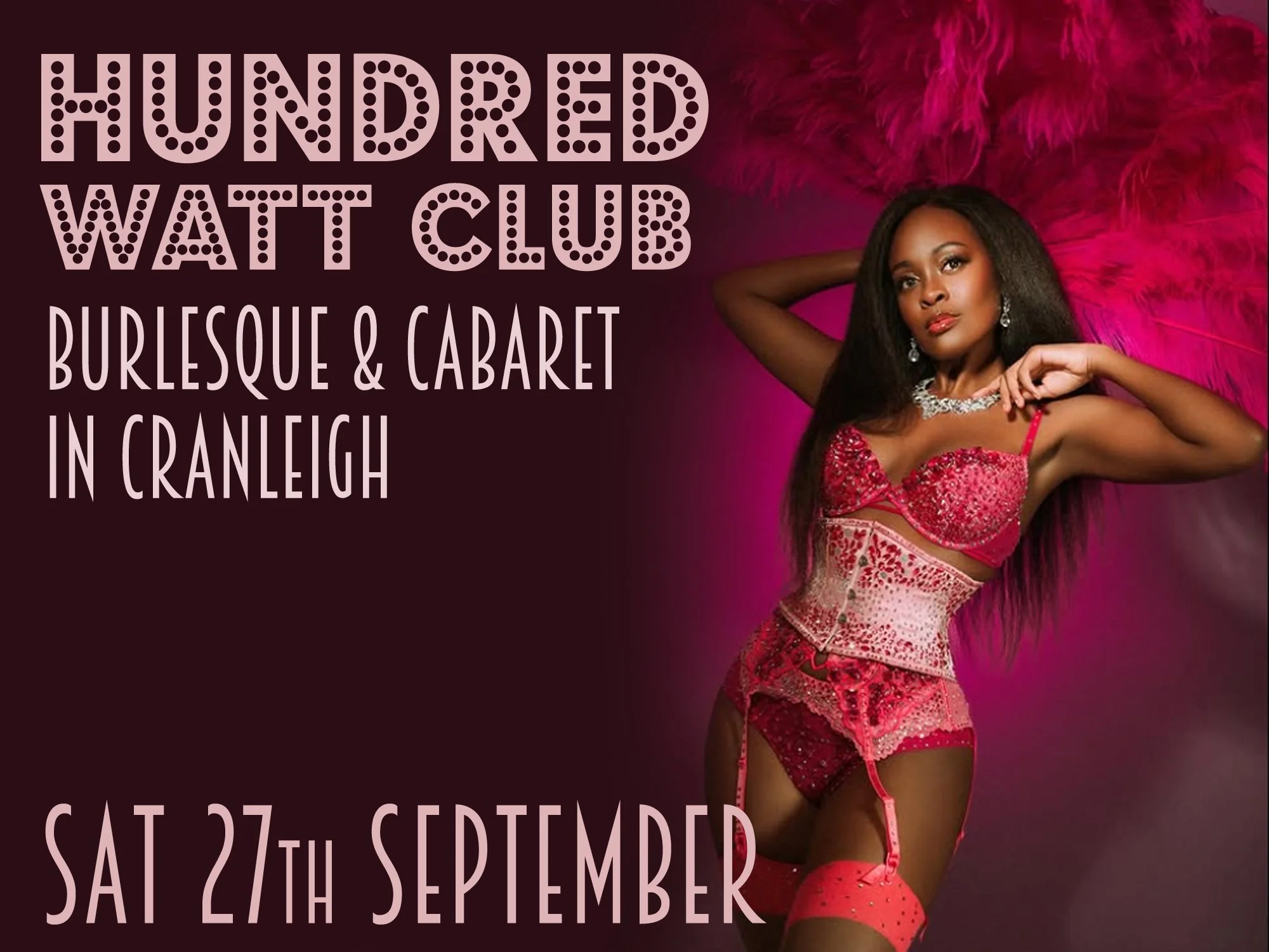 Hundred Watt Club - An evening of burlesque & cabaret in Cranleigh