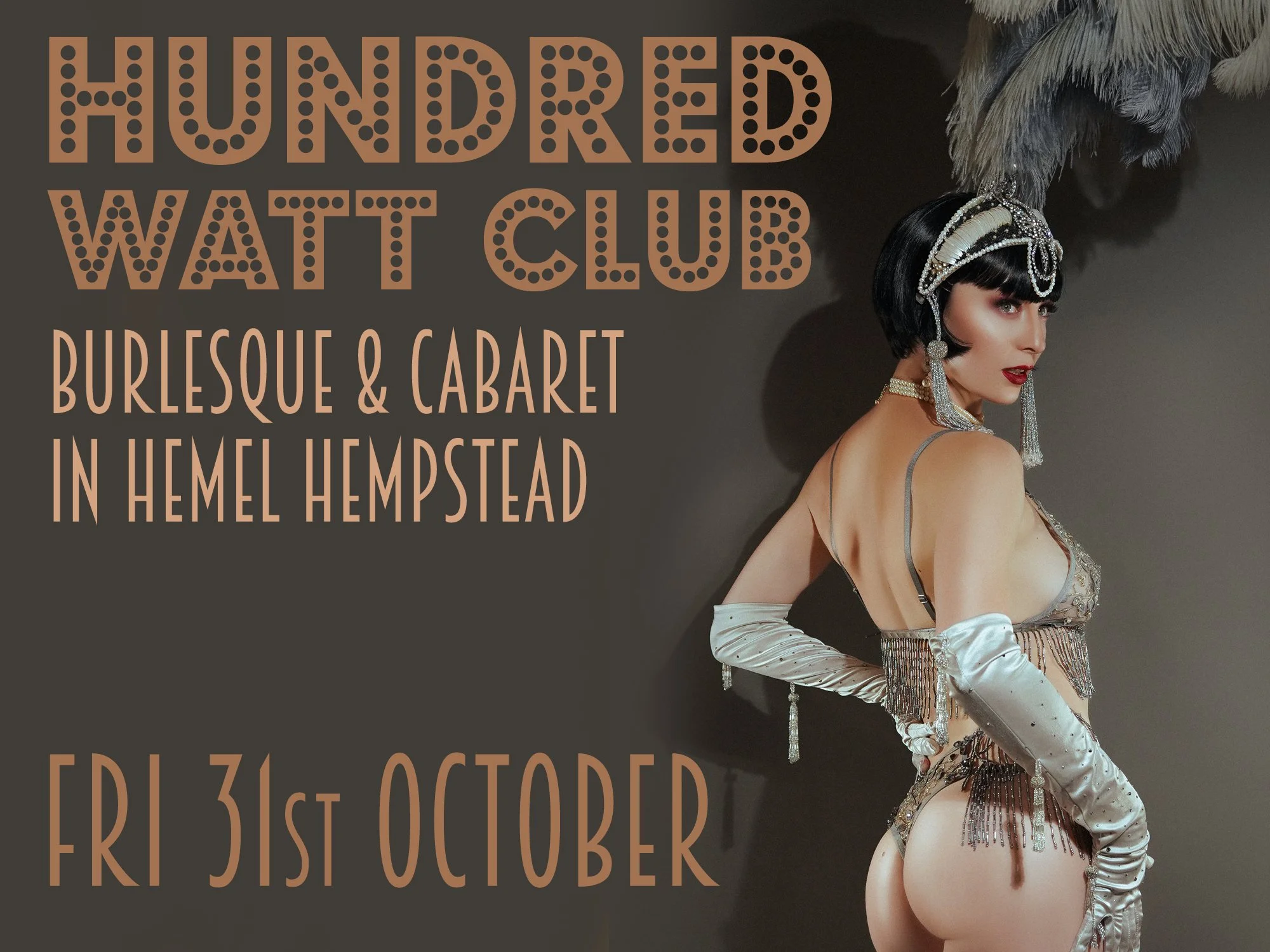 Hundred Watt Club - An evening of burlesque & cabaret in Hemel Hempstead