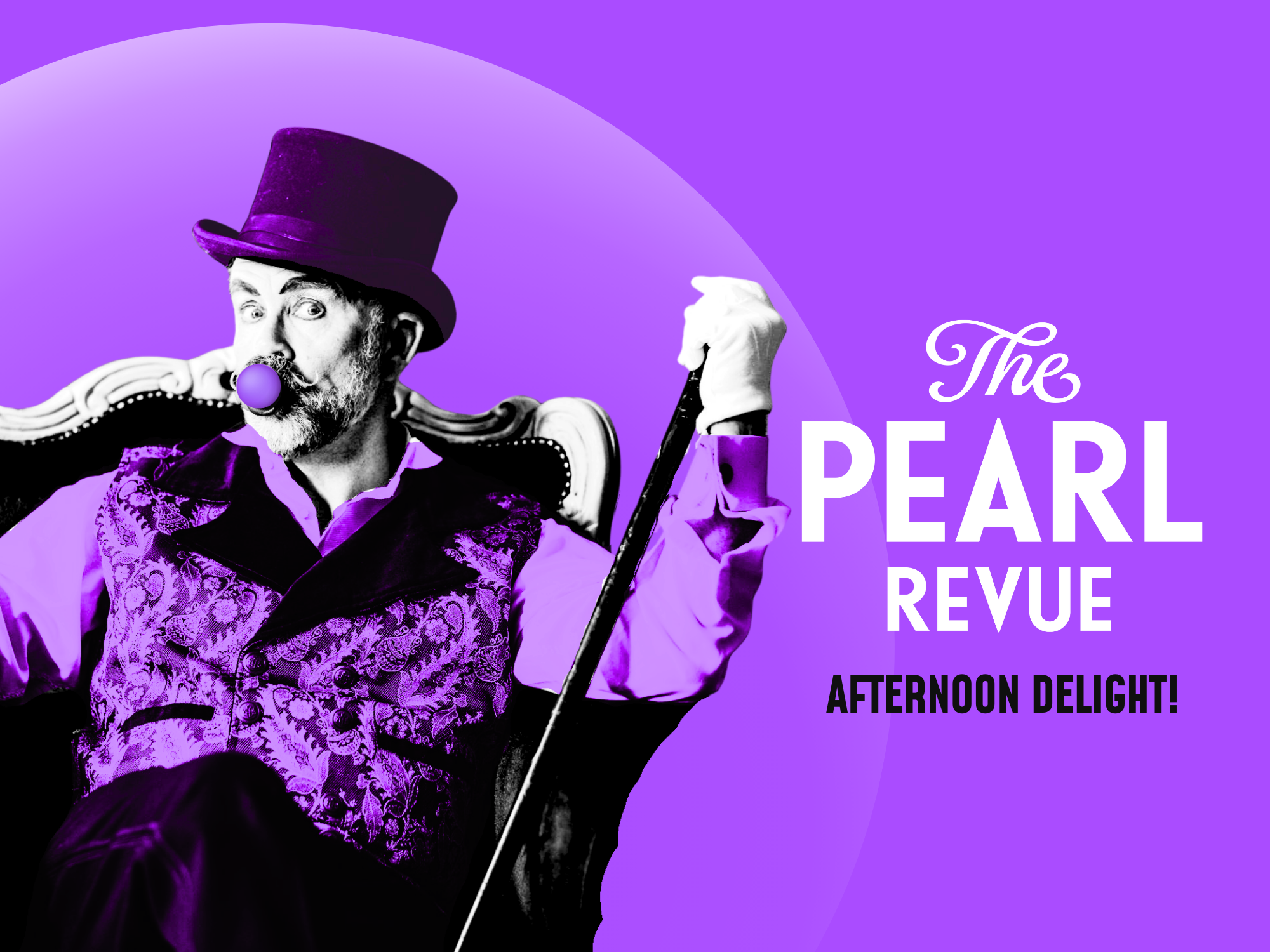 The Pearl Revue: Afternoon Delight!