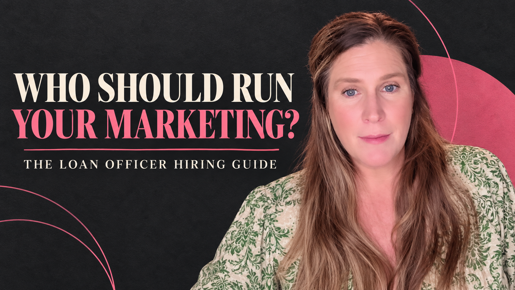 Who Should a Loan Officer Hire to Run Their Marketing?