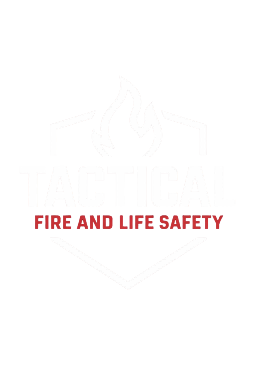 Tactical Fire and Life Safety