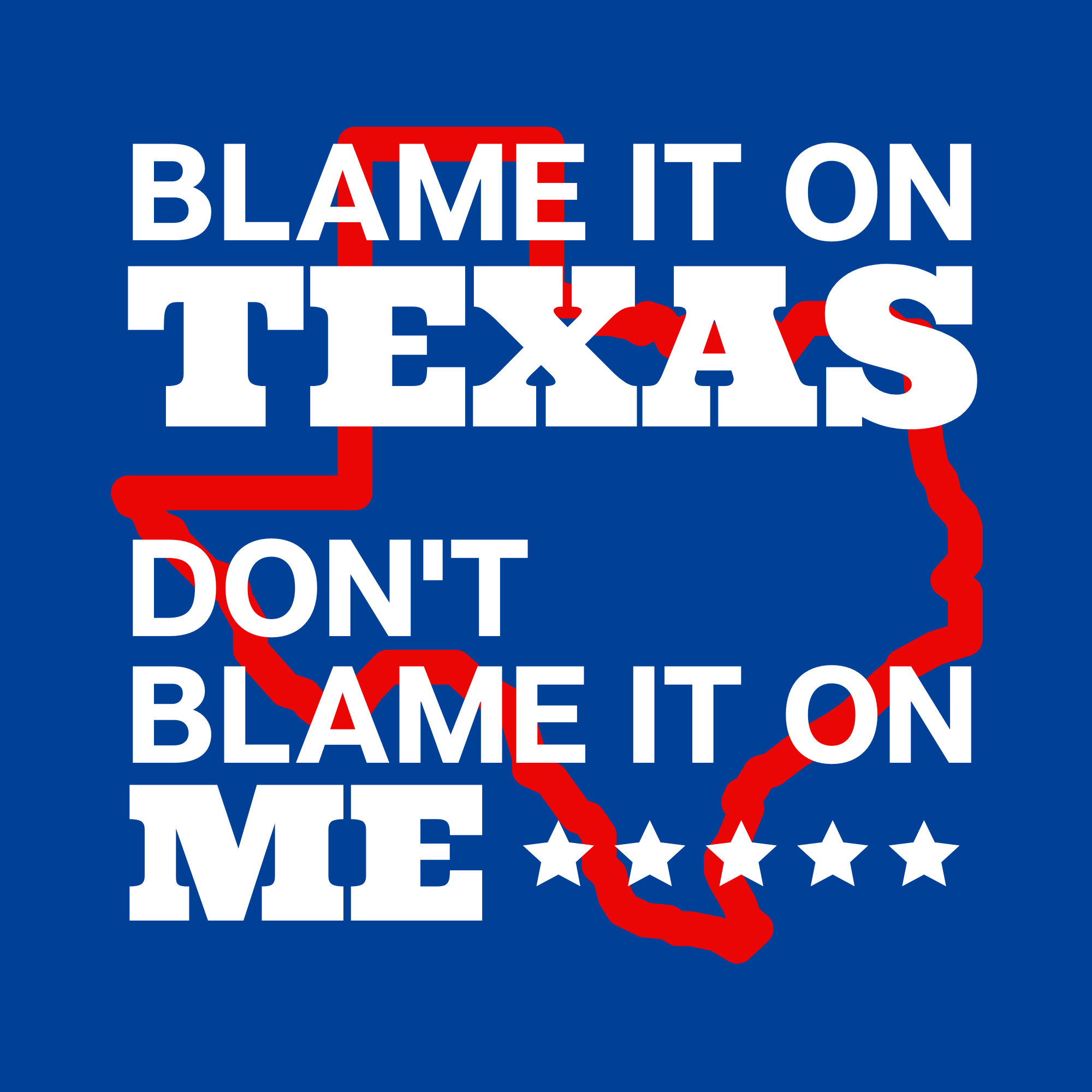 BLAME IT ON TX.png