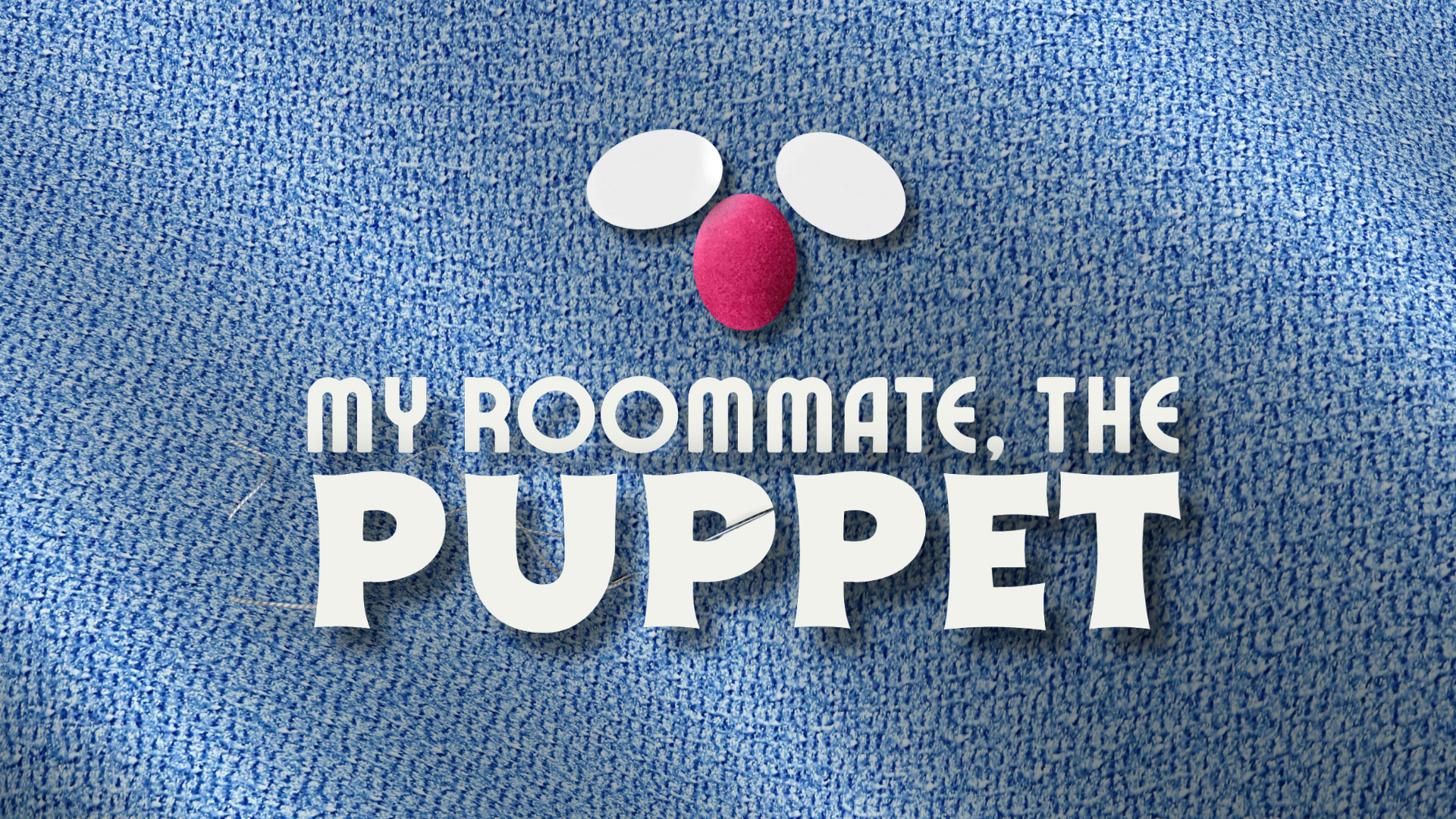 My Roommate, the Puppet
