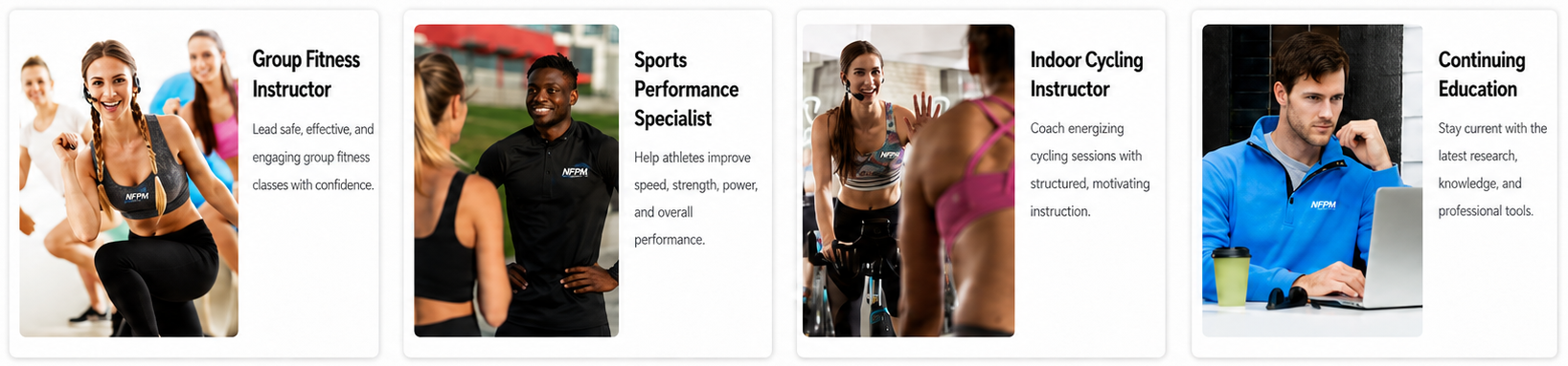 NFPA Group Fitness Instructor, Sports Performance Specialist, Indoor Cycling Instructor, and Continuing Education programs