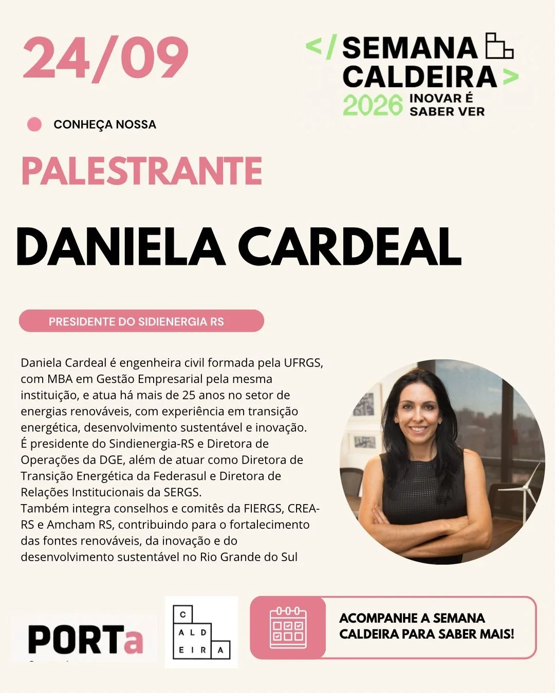 Cartaz de evento promovido pela Semana Caldeira 2026, destacando a palestra com Daniela Cardeal, engenheira e presidente do SIDINERGIA RS, com uma foto dela ao lado.