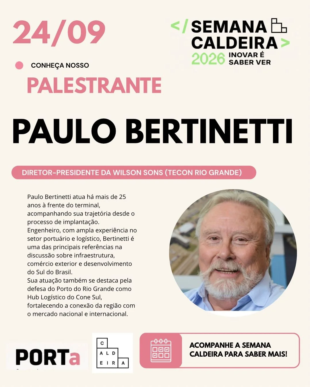 Cartaz informando uma palestra com Paulo Bertinelli, promovida na Semana Caldeira 2026, dia 24 de setembro, com texto destacando sua trajetória e atuação no setor portuário, com uma foto do palestrante ao lado.