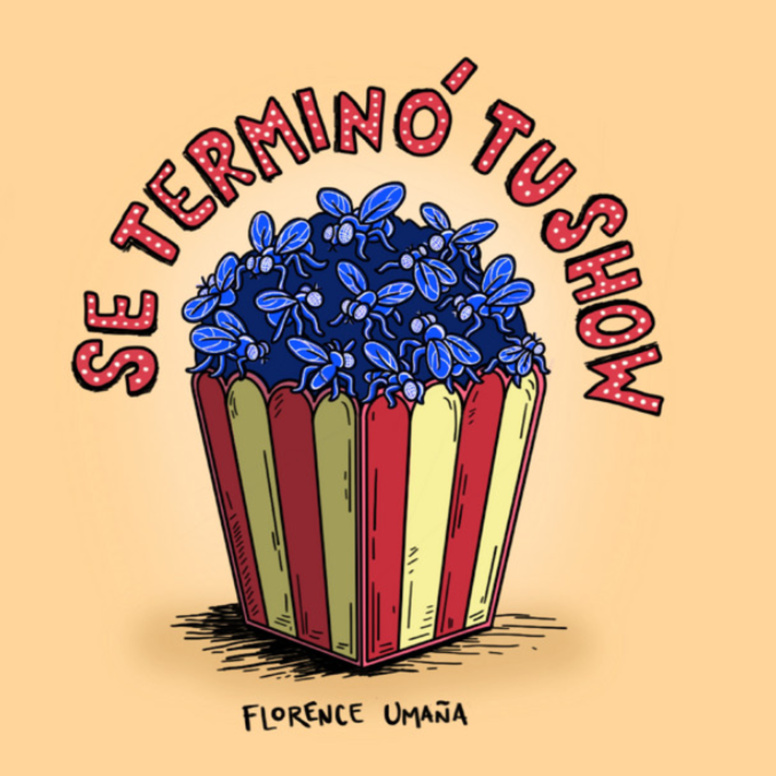Se Terminó tu Show
