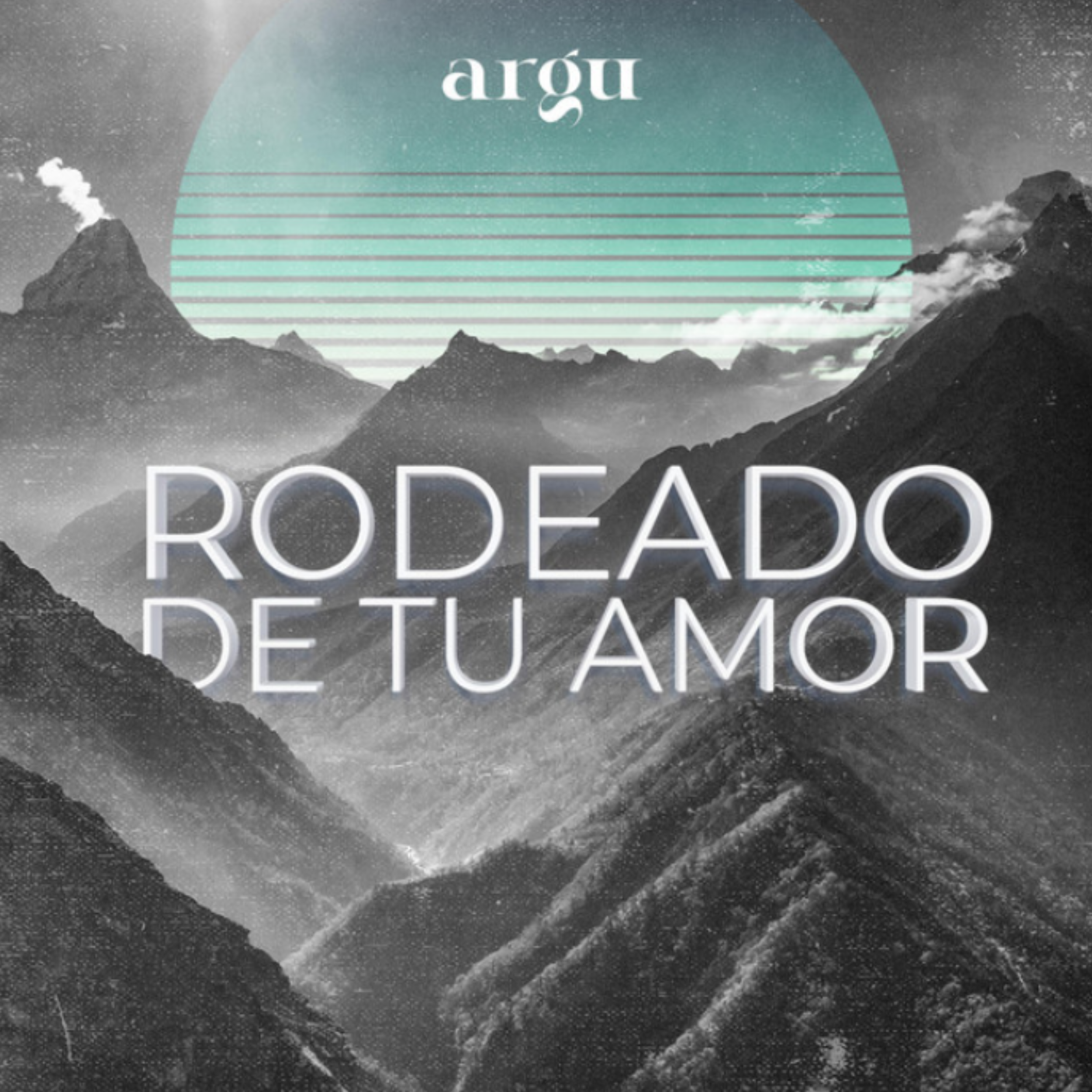 Rodeado de tu Amor
