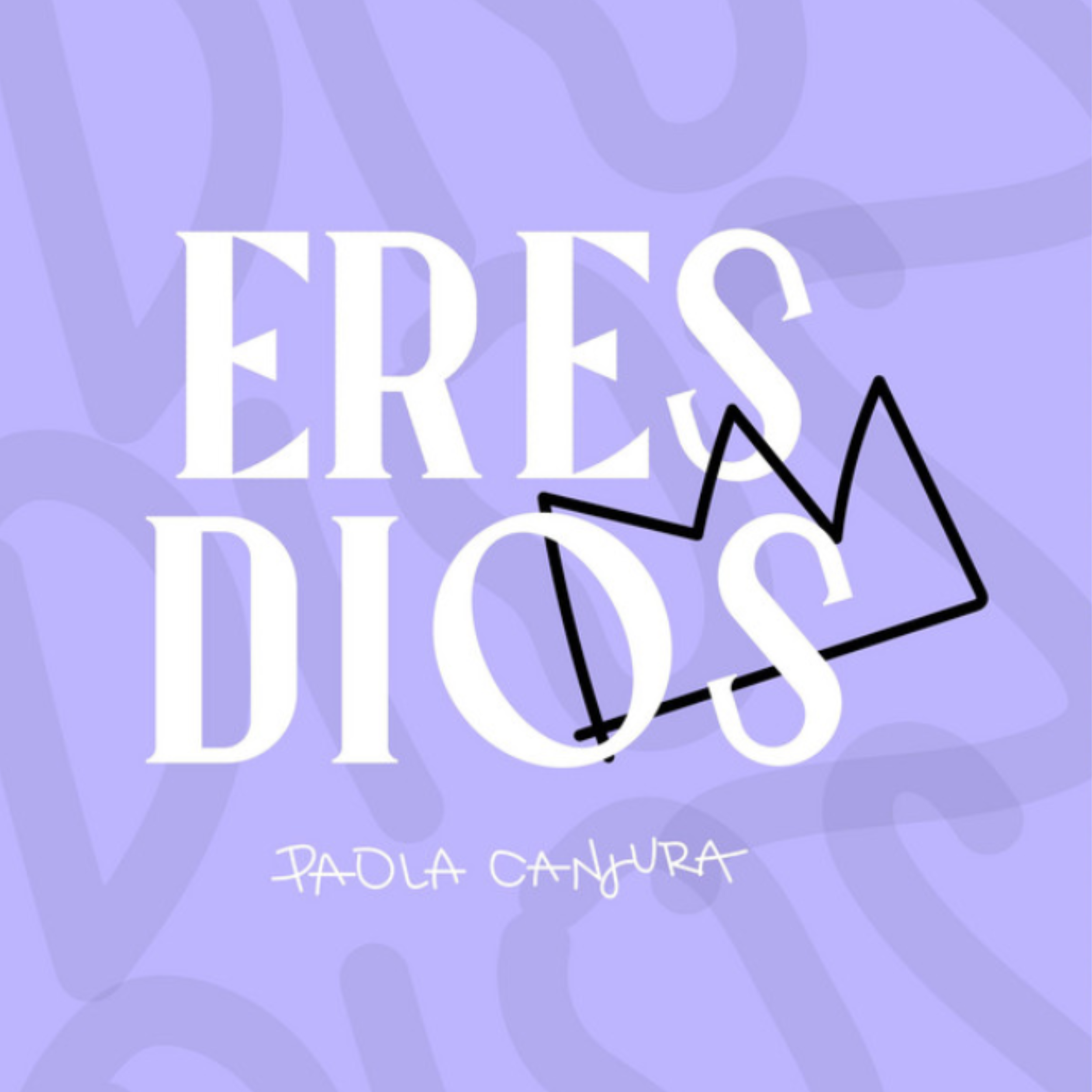 Eres Dios