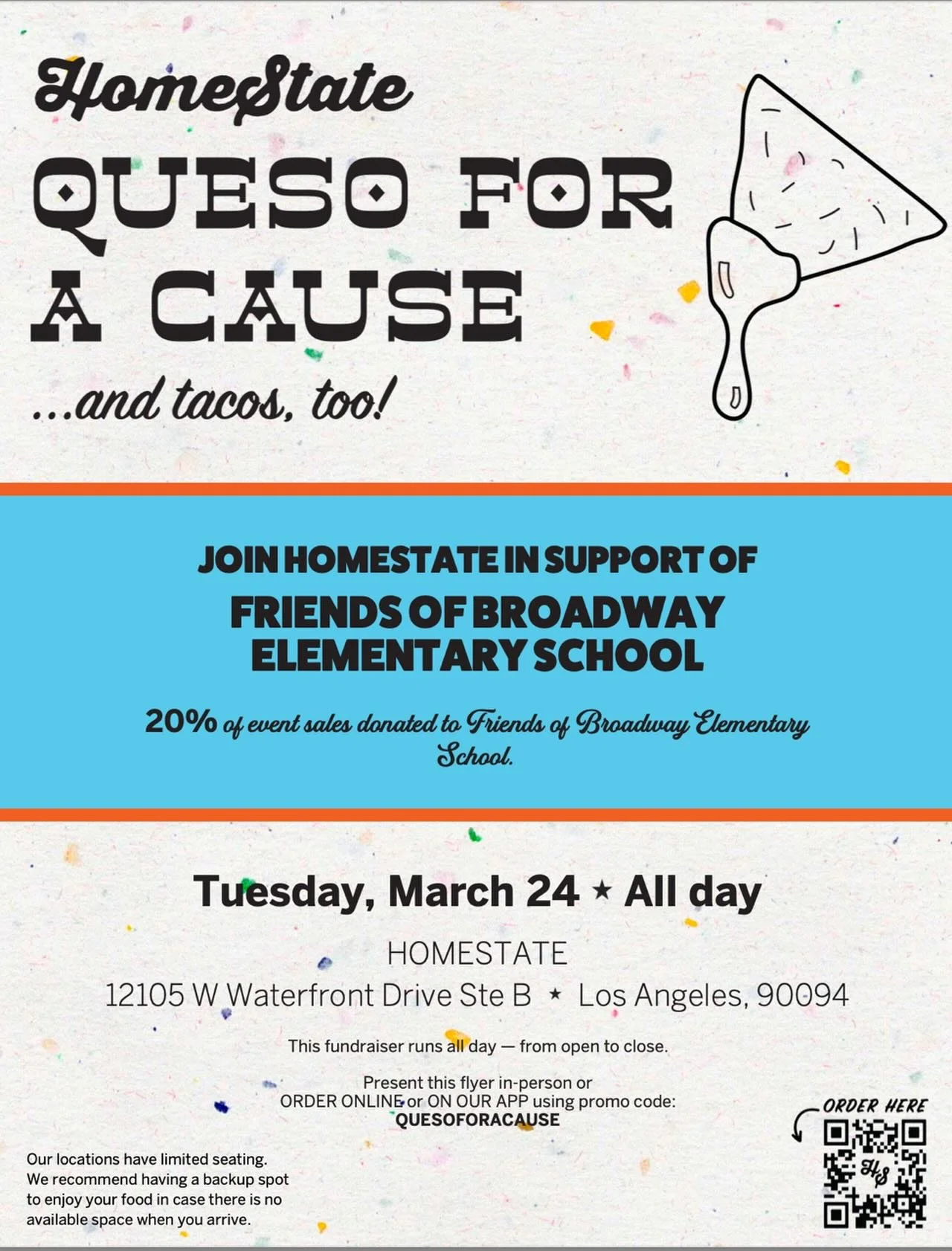 Mark your calendars for a delicious way to support Broadway. On Tuesday, March 24, join us at Homestate for &ldquo;Queso for a Cause&rdquo;, where 20% of all event sales will be donated back to Friends of Broadway Elementary. Stop by anytime througho