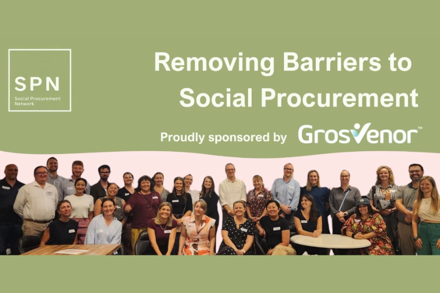 Social Procurement Network Queensland — Network Event 'Removing Barriers to Social Procurement'