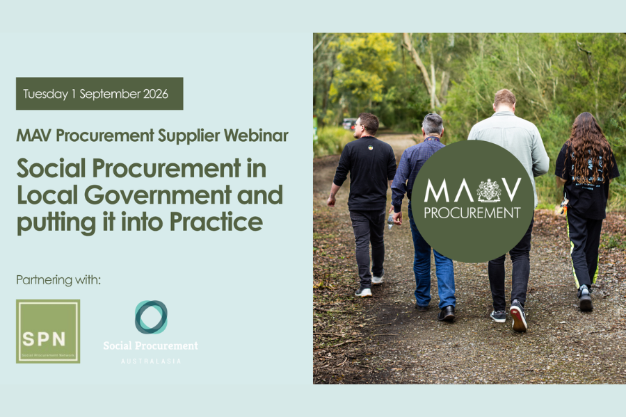 MAV Procurement Supplier Webinar: Social Procurement in Local Government and Putting It into Practice