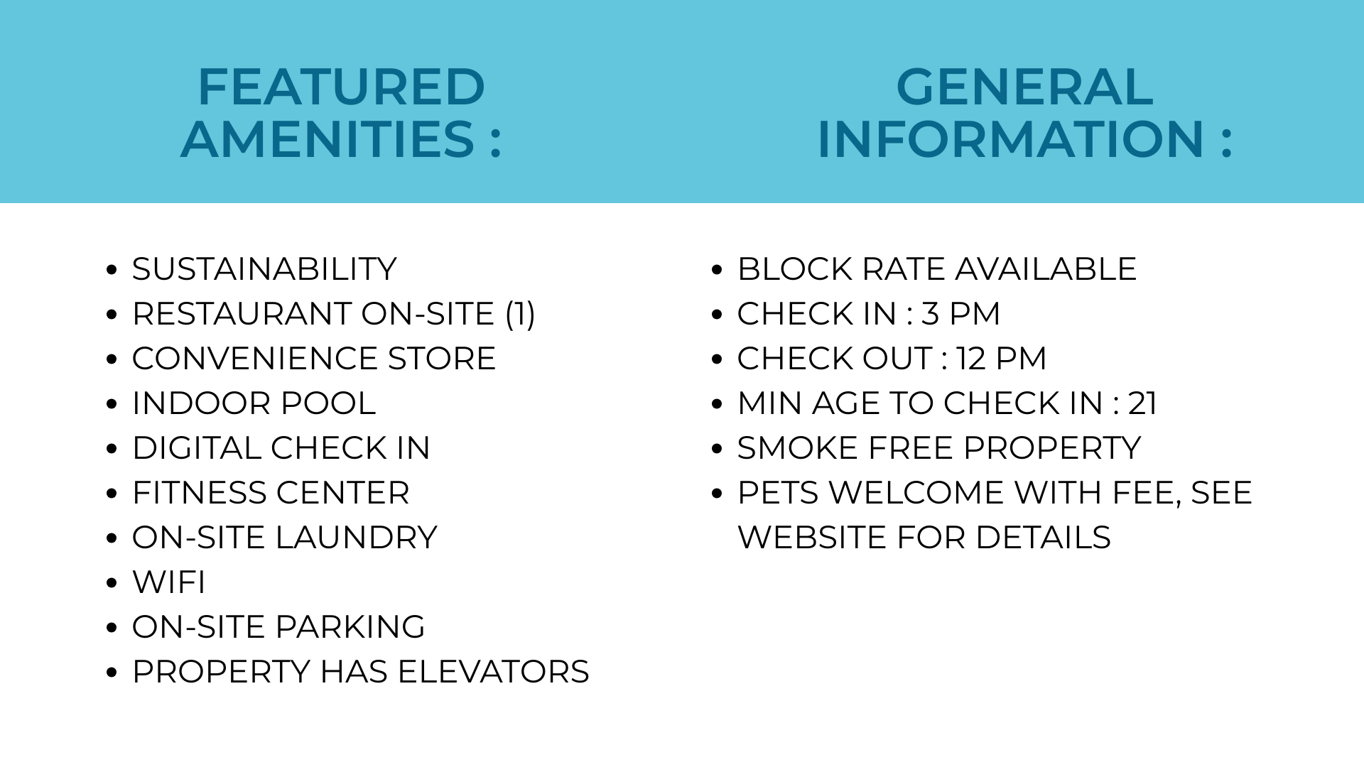 Information board listing amenities and general details for a property. Amenities include sustainability, restaurant on-site, convenience store, indoor pool, digital check-in, fitness center, on-site laundry, Wi-Fi, on-site parking, property elevator