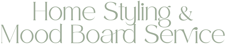 Text reading 'Home Styling & Mood Board Service' in a stylised font.